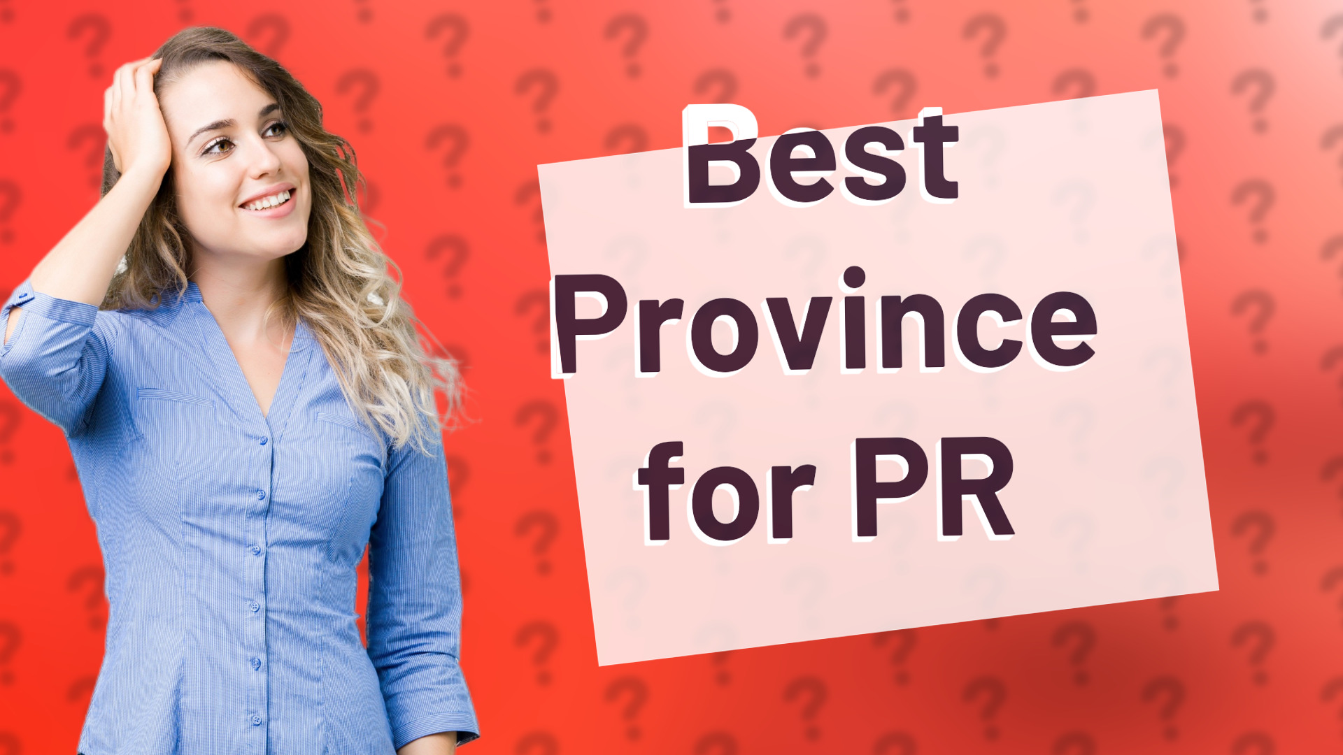 Best Province for PR