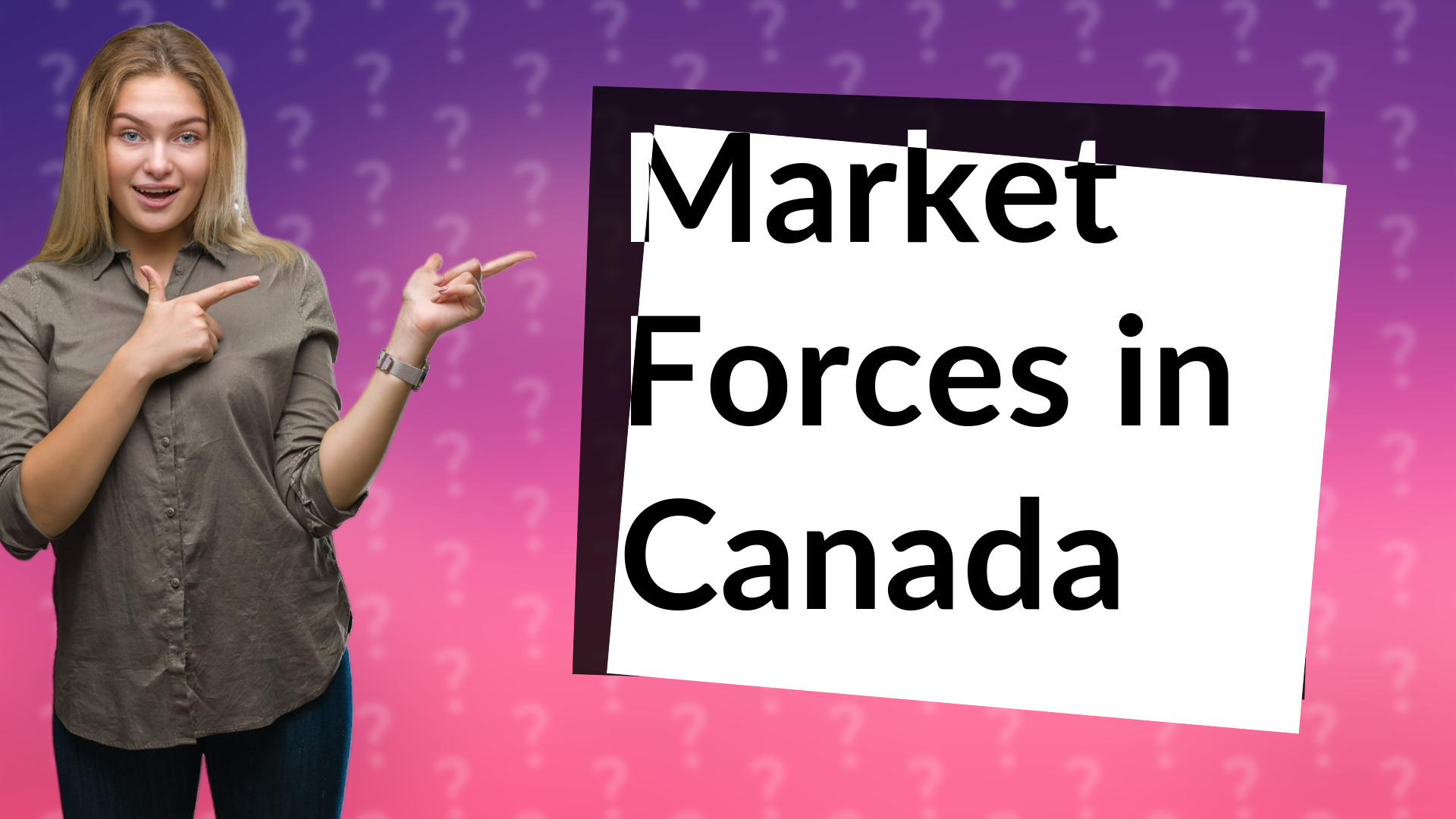 Market Forces in Canada