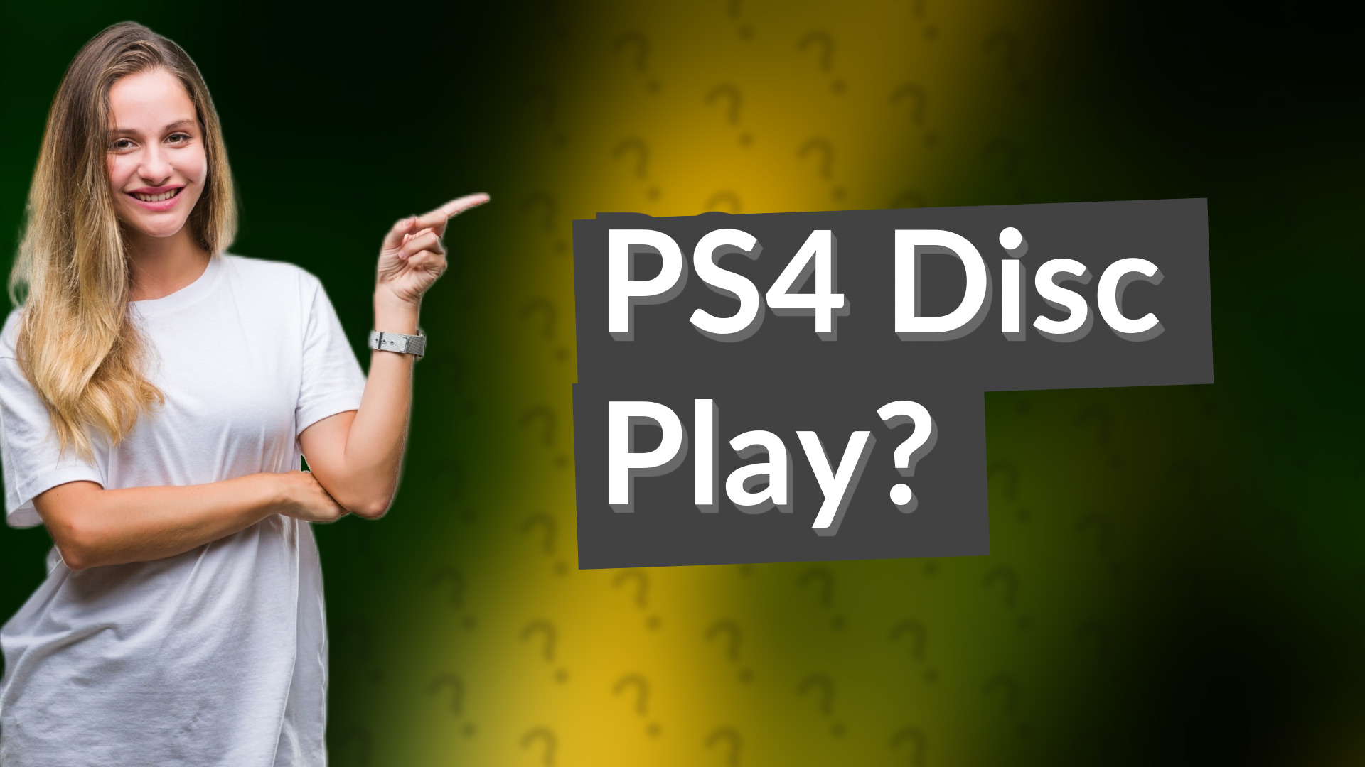 PS4 Disc Play?