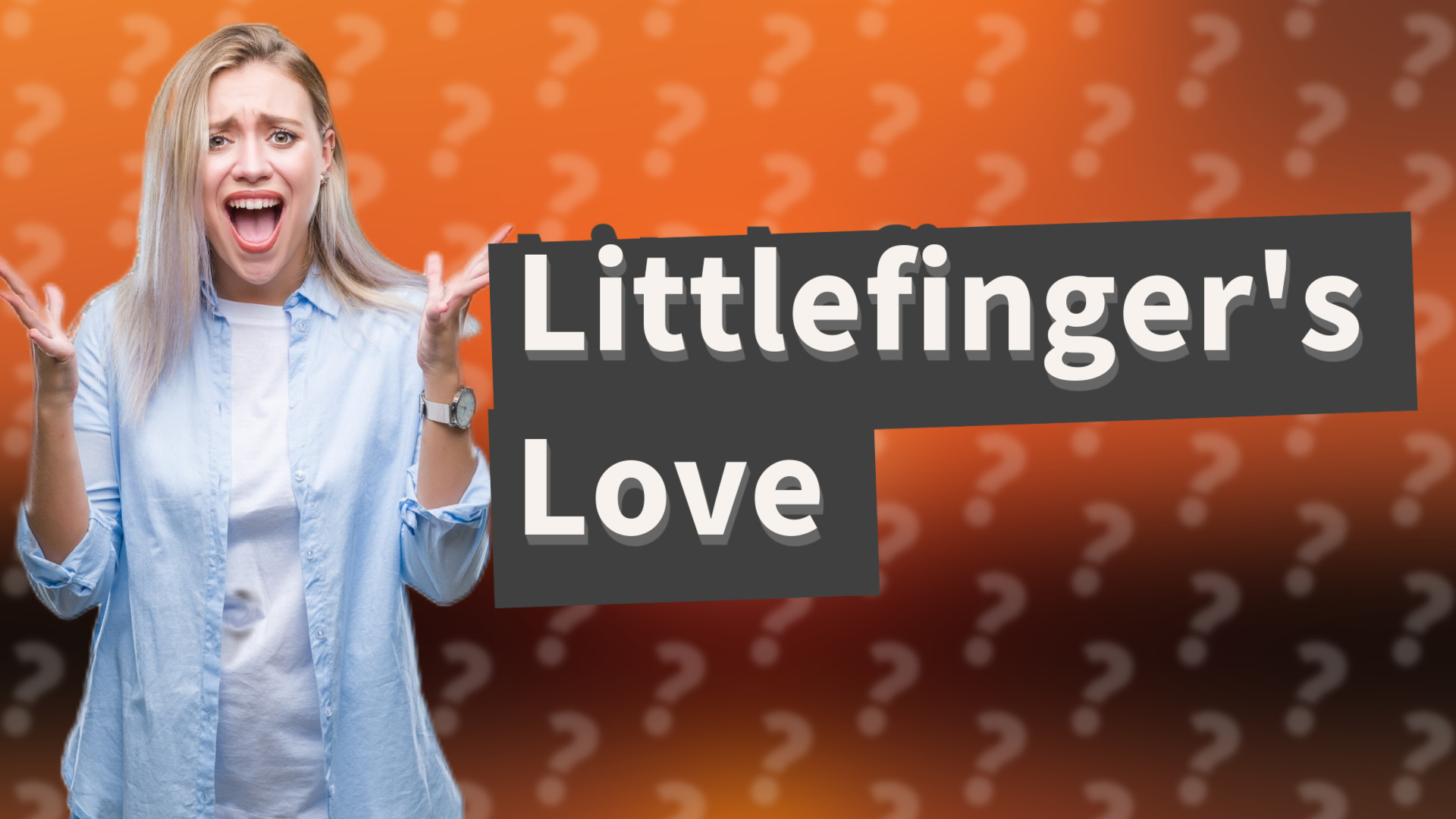 Littlefinger's Love