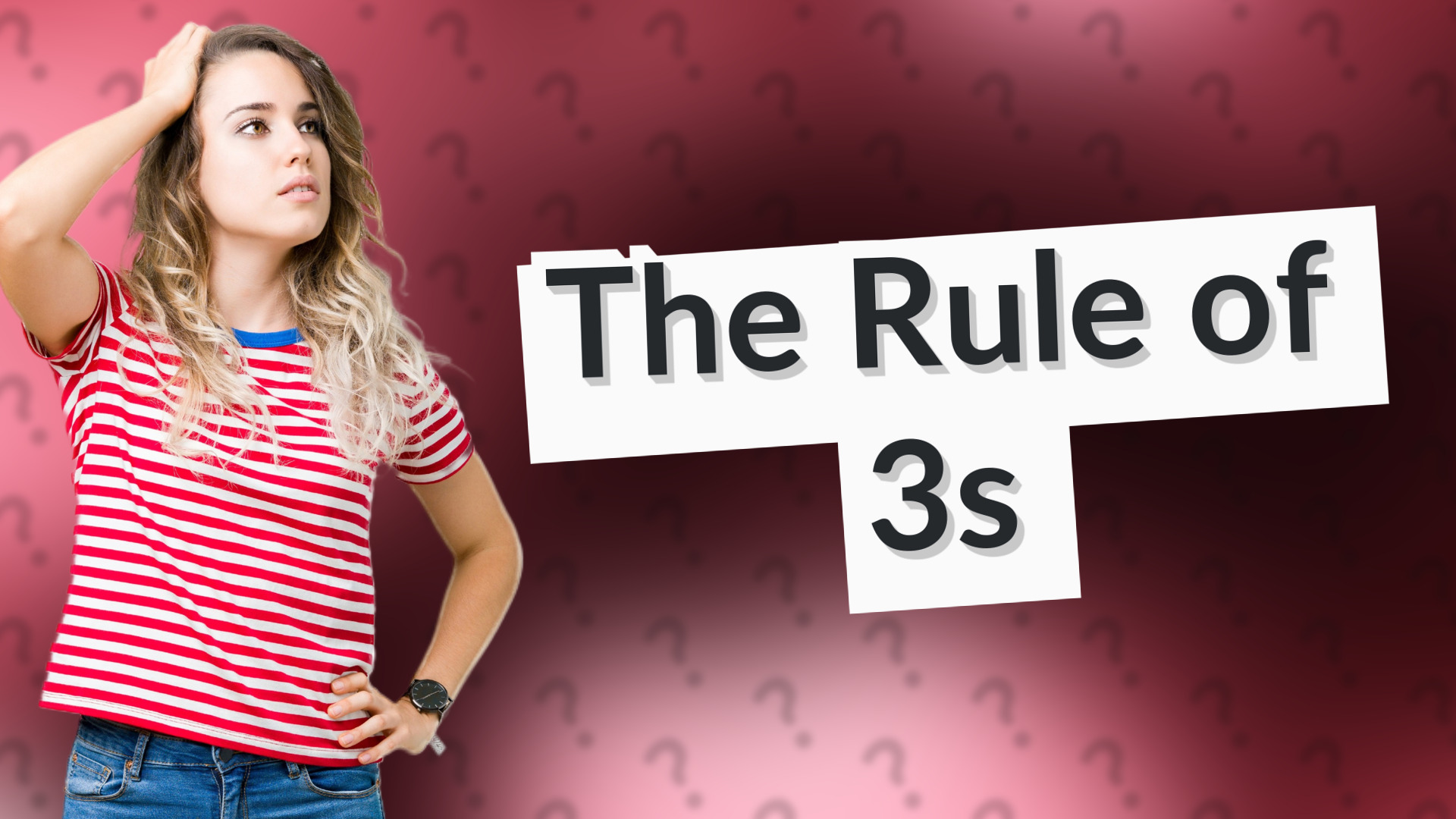 The Rule of 3s