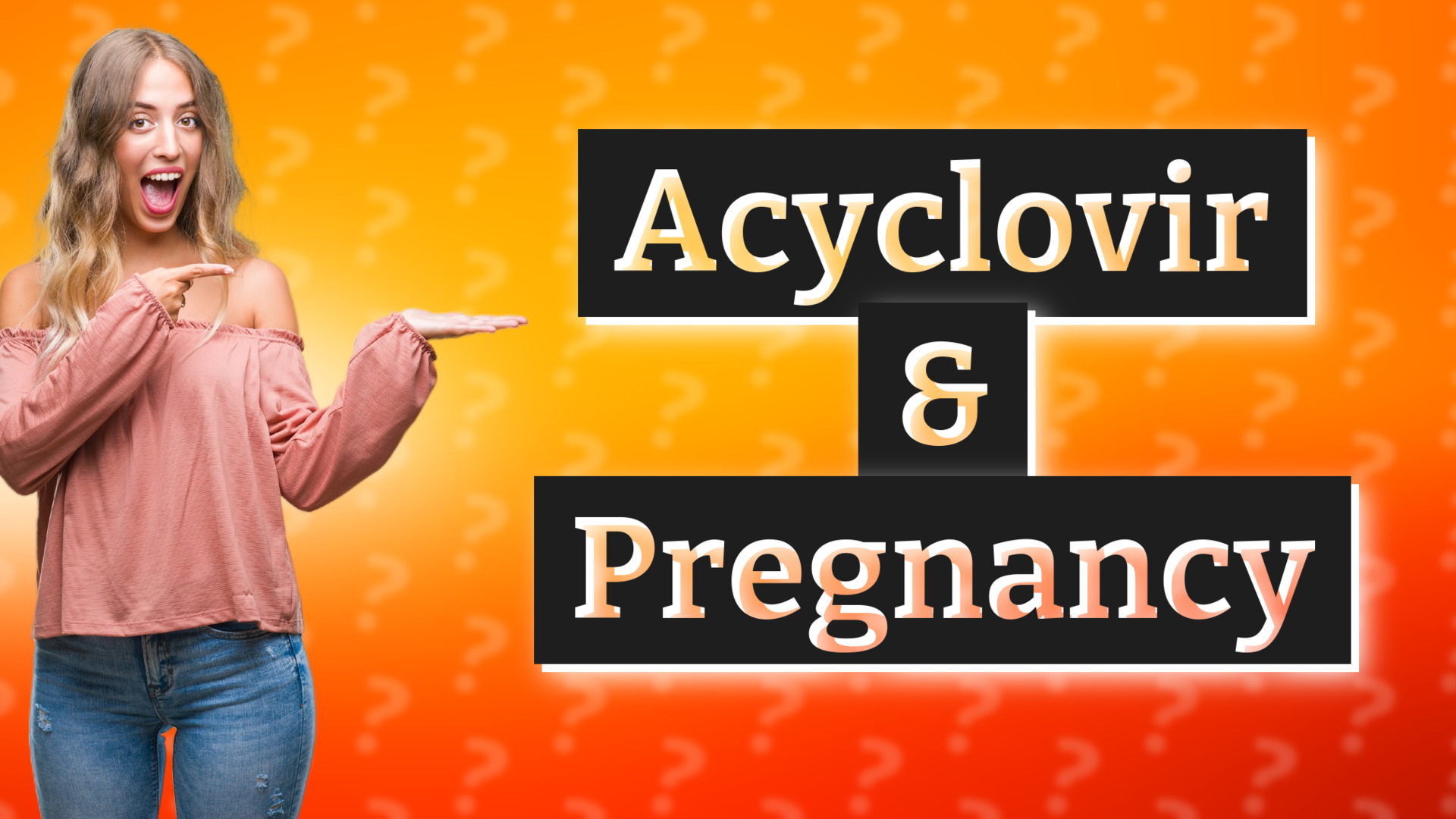 Acyclovir & Pregnancy