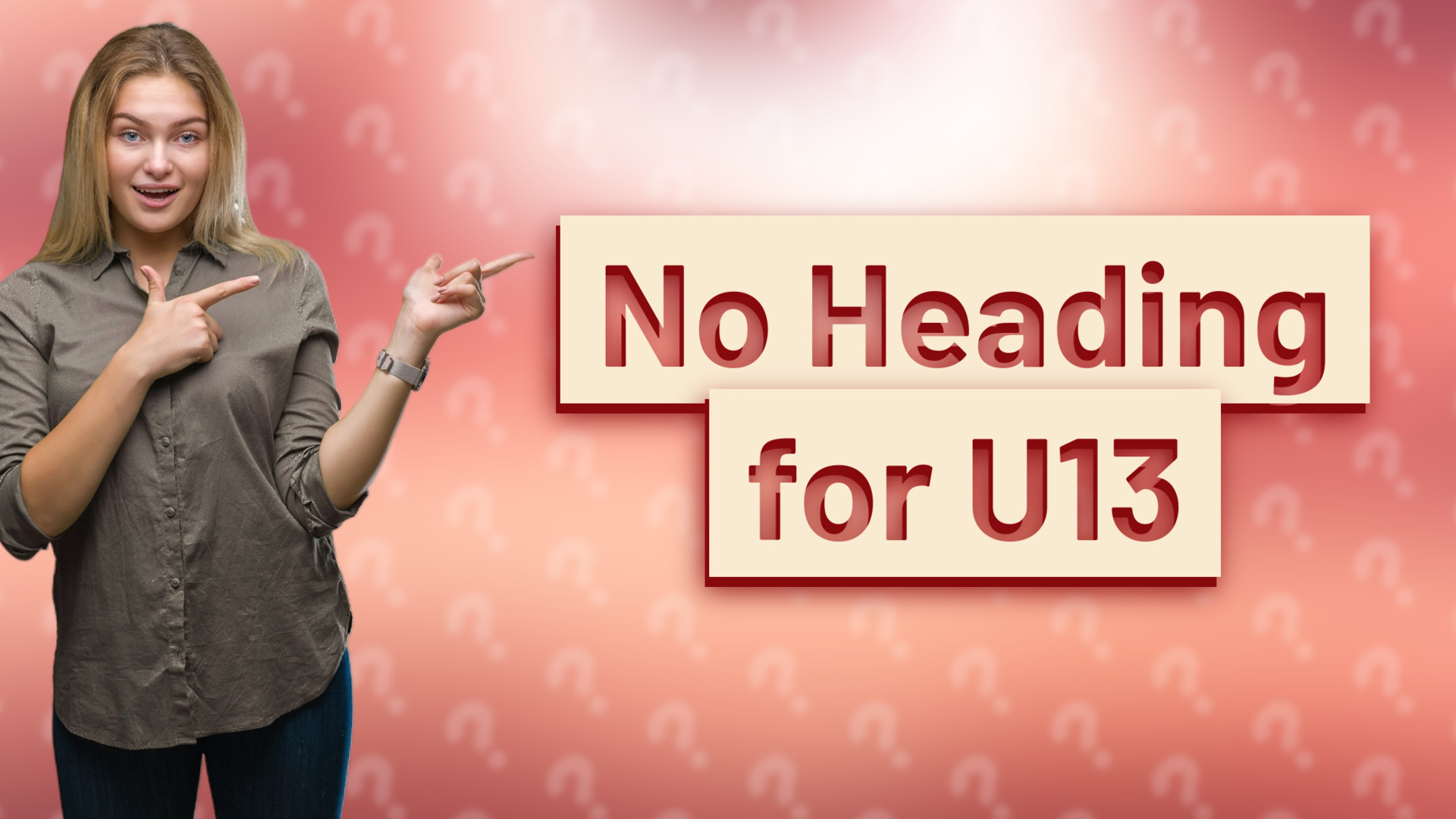 No Heading for U13