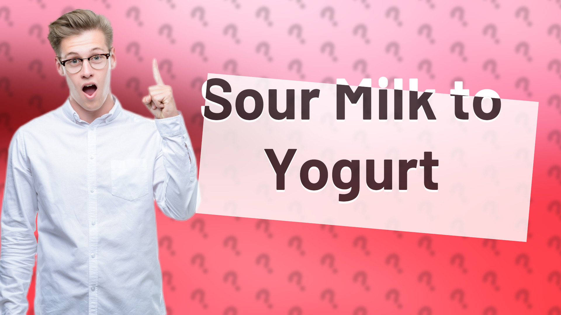 Sour Milk to Yogurt