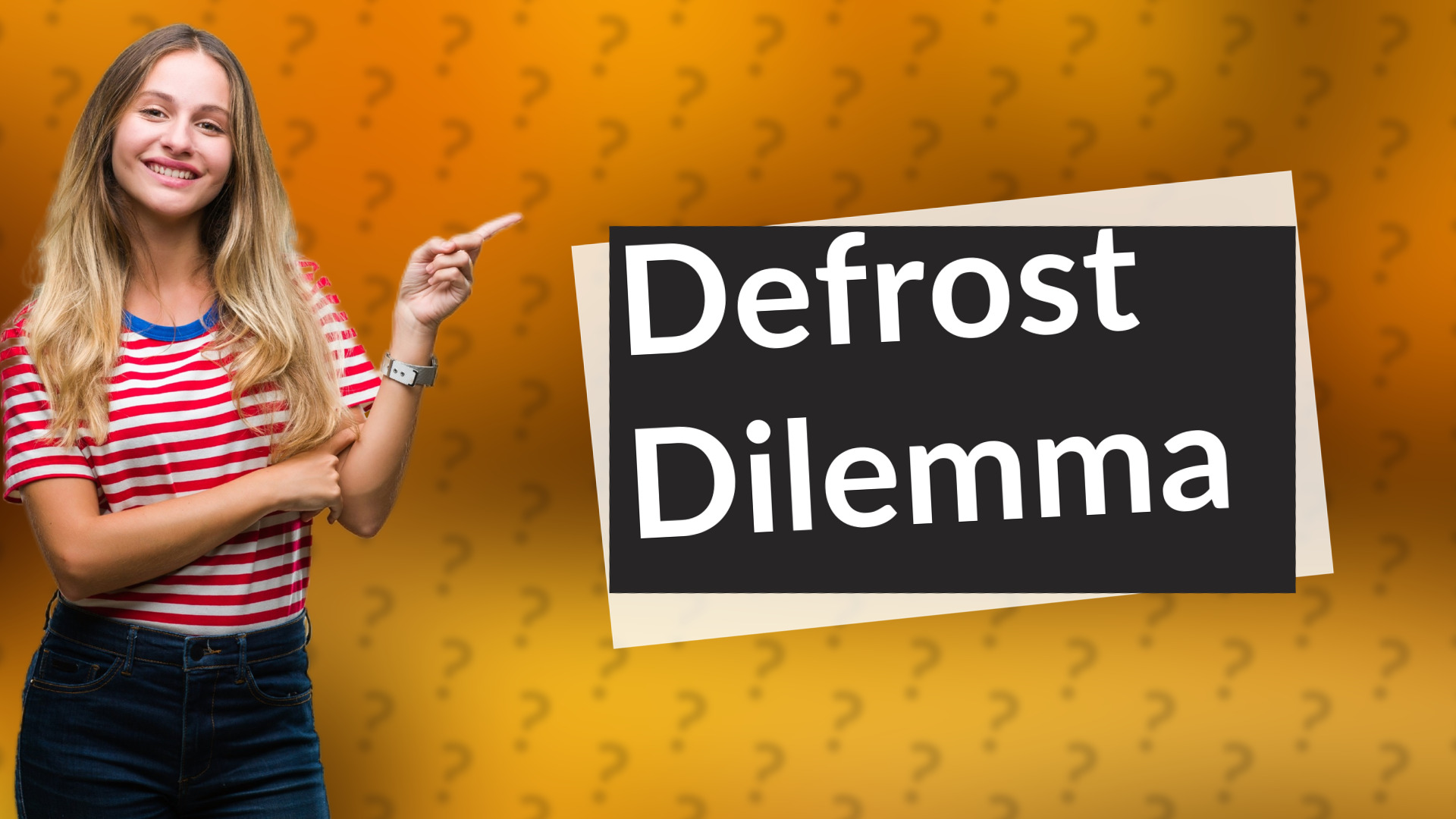 Defrost Dilemma