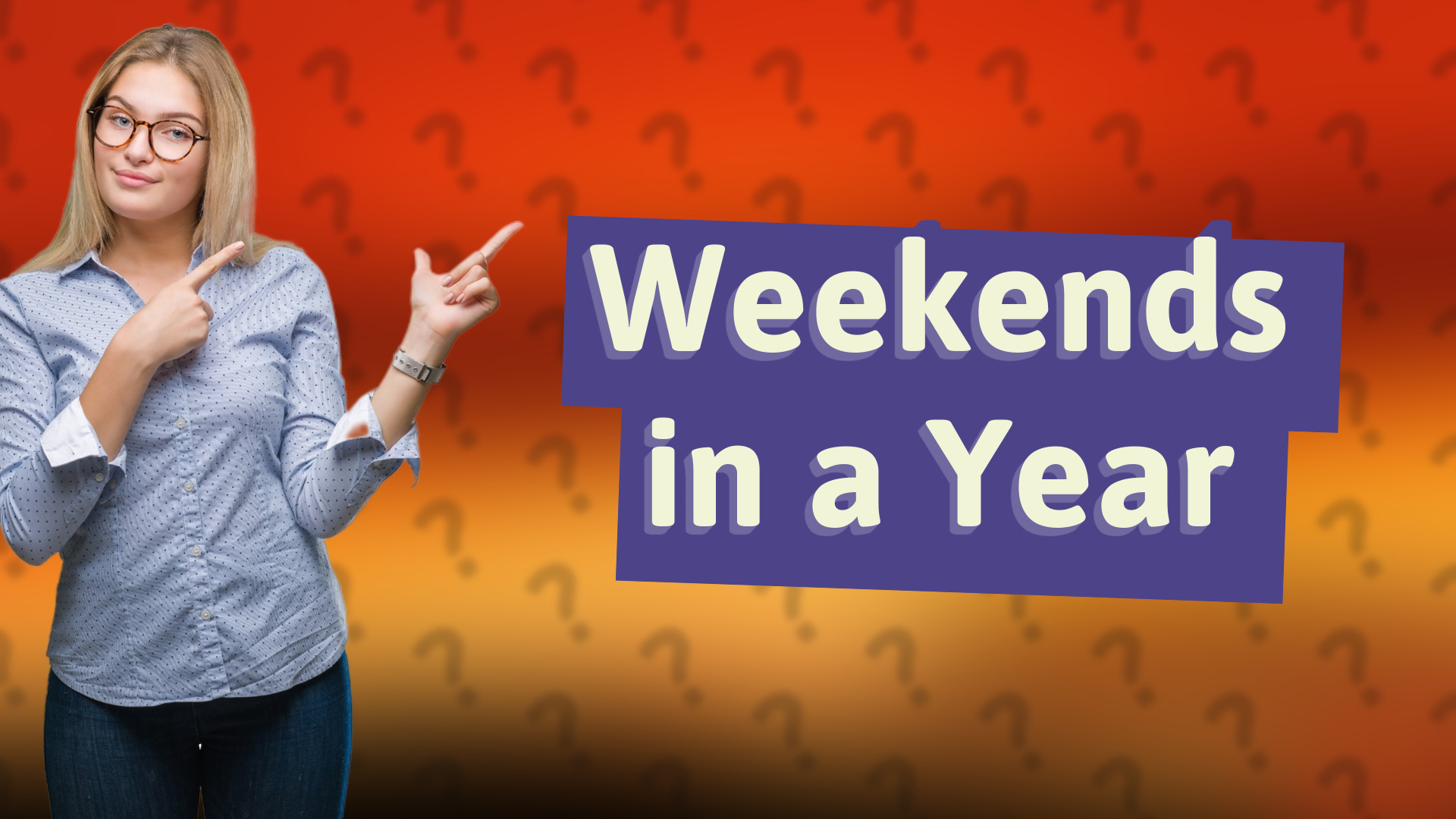 Weekends in a Year