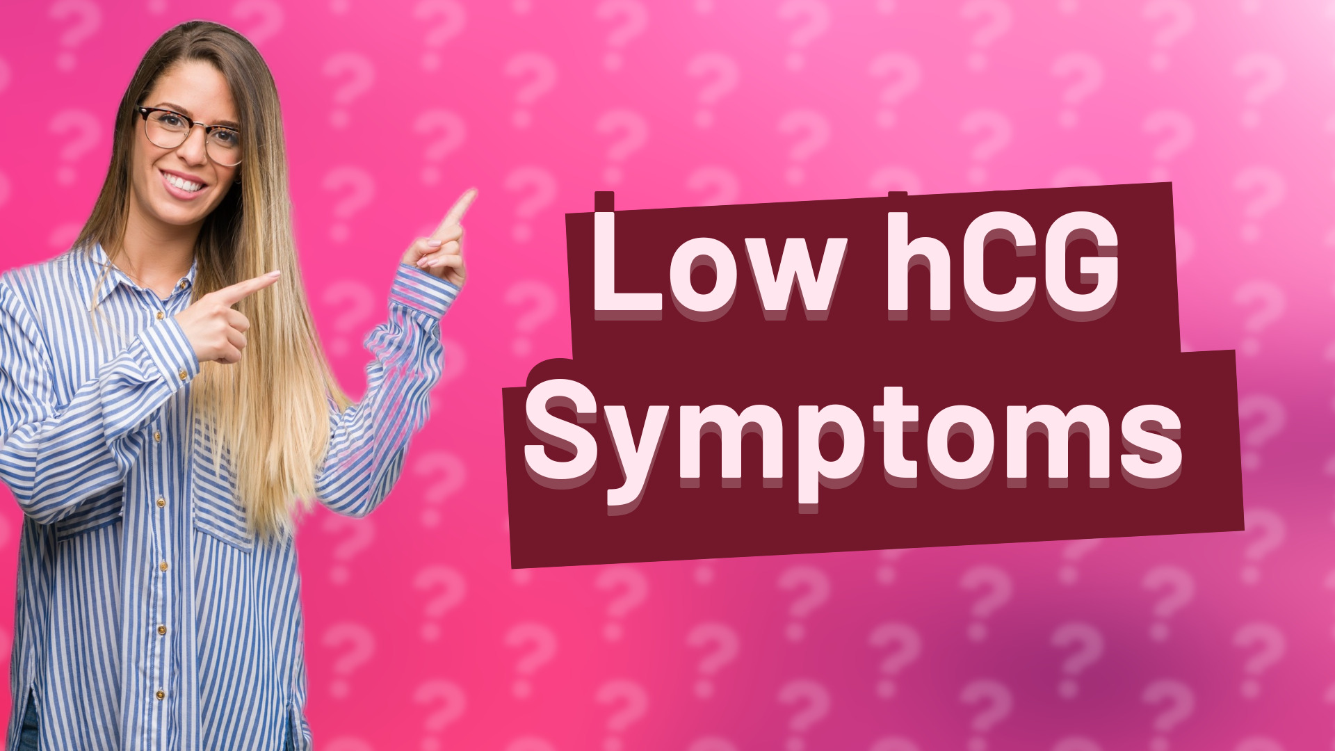 Low hCG Symptoms