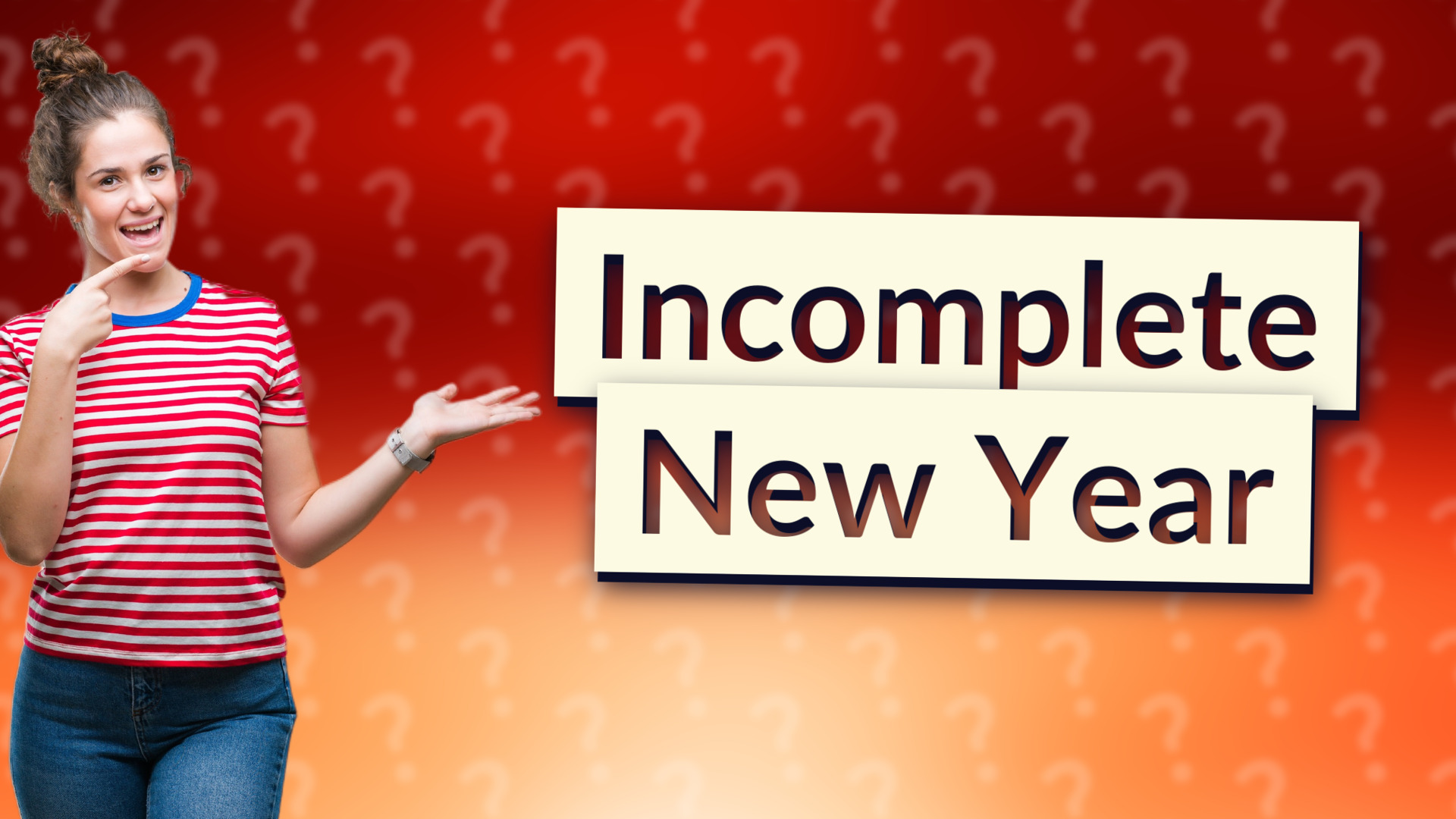 Incomplete New Year