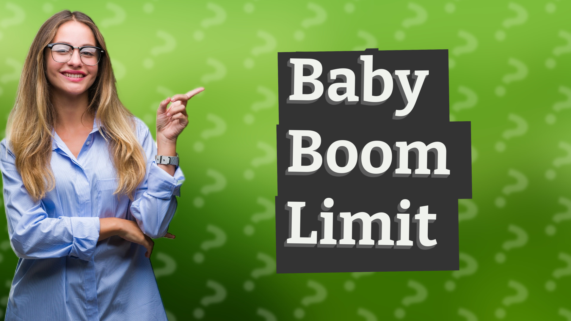Baby Boom Limit