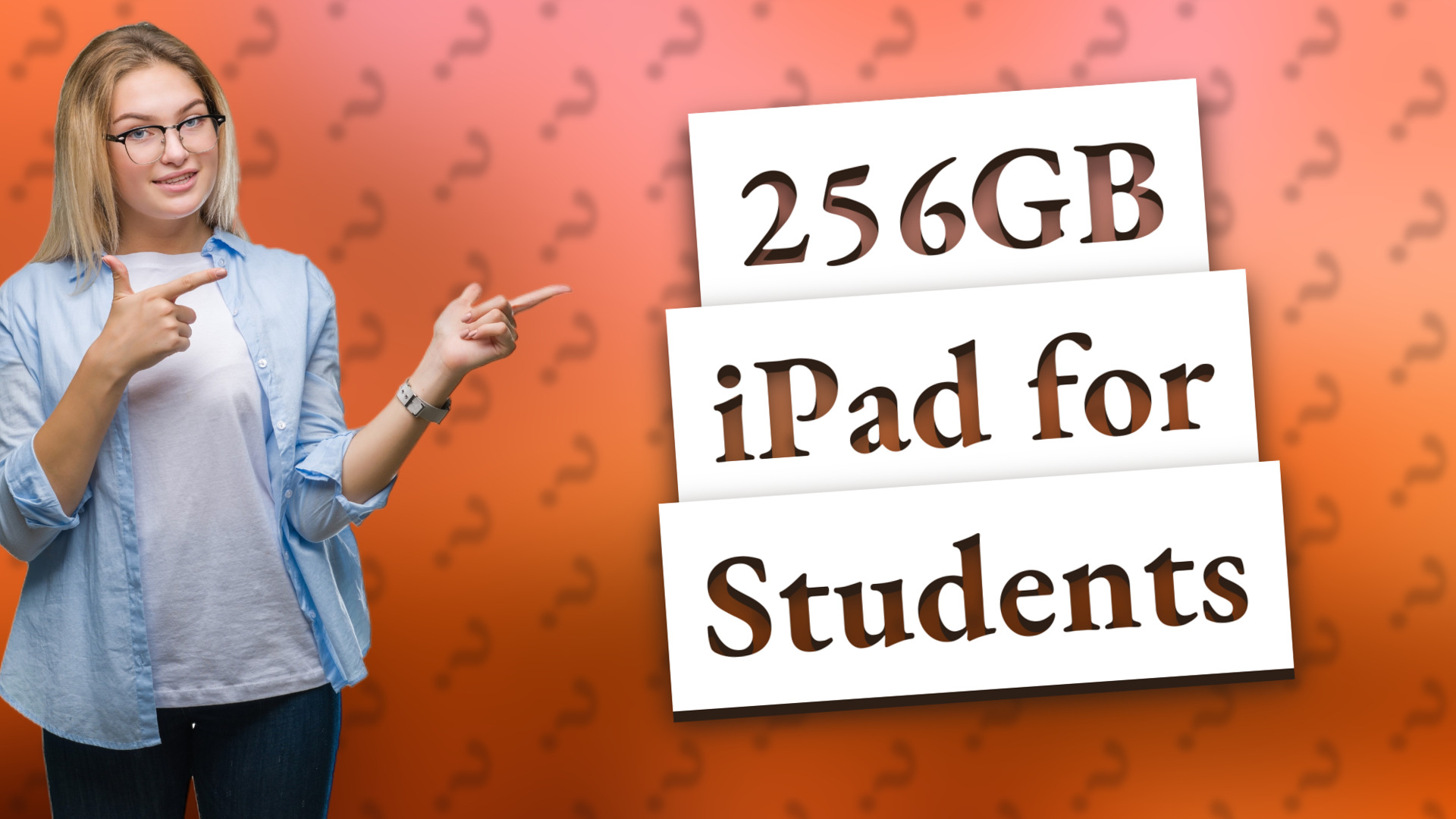256GB iPad for Students
