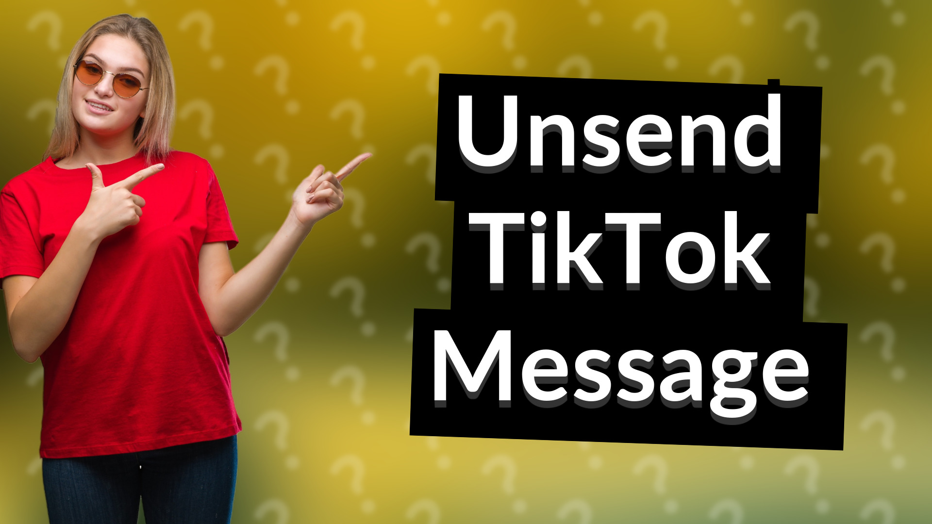 Unsend TikTok Message