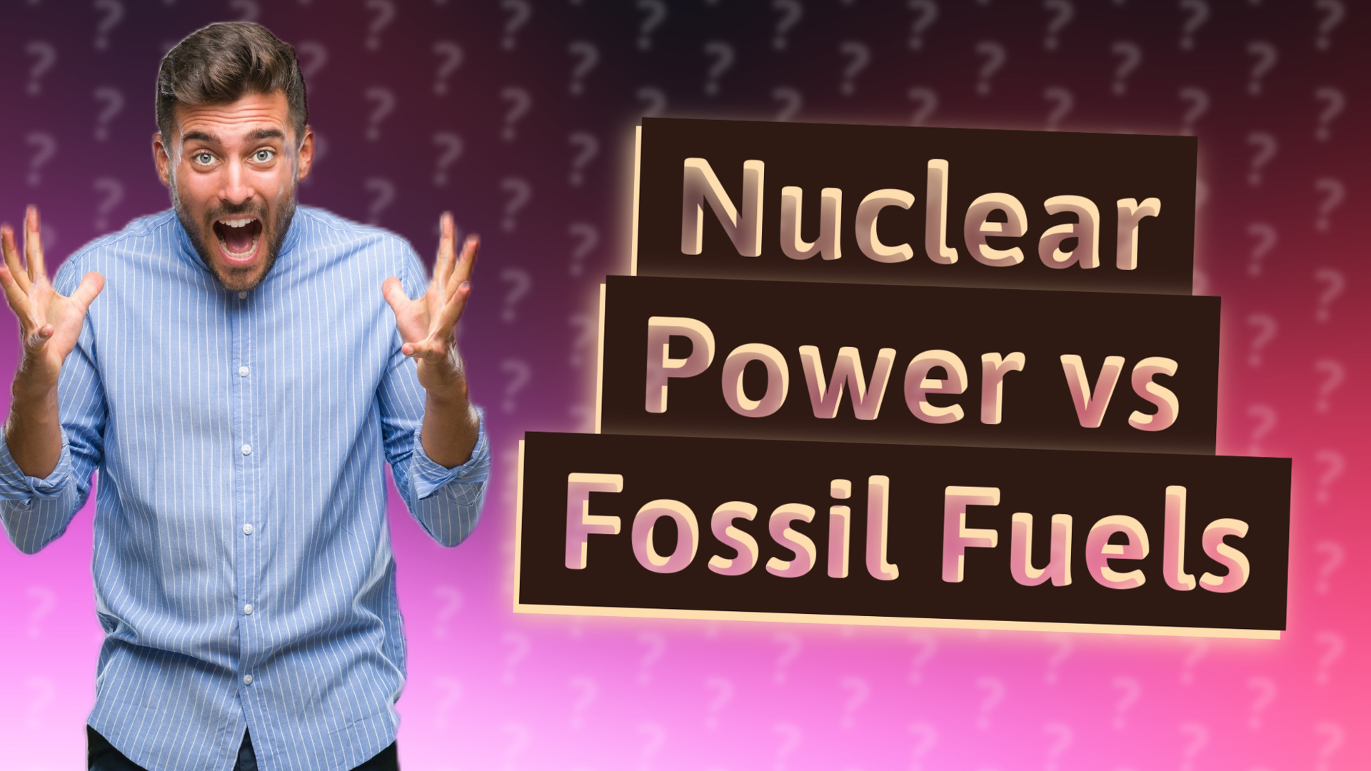 Nuclear Power vs Fossil Fuels
