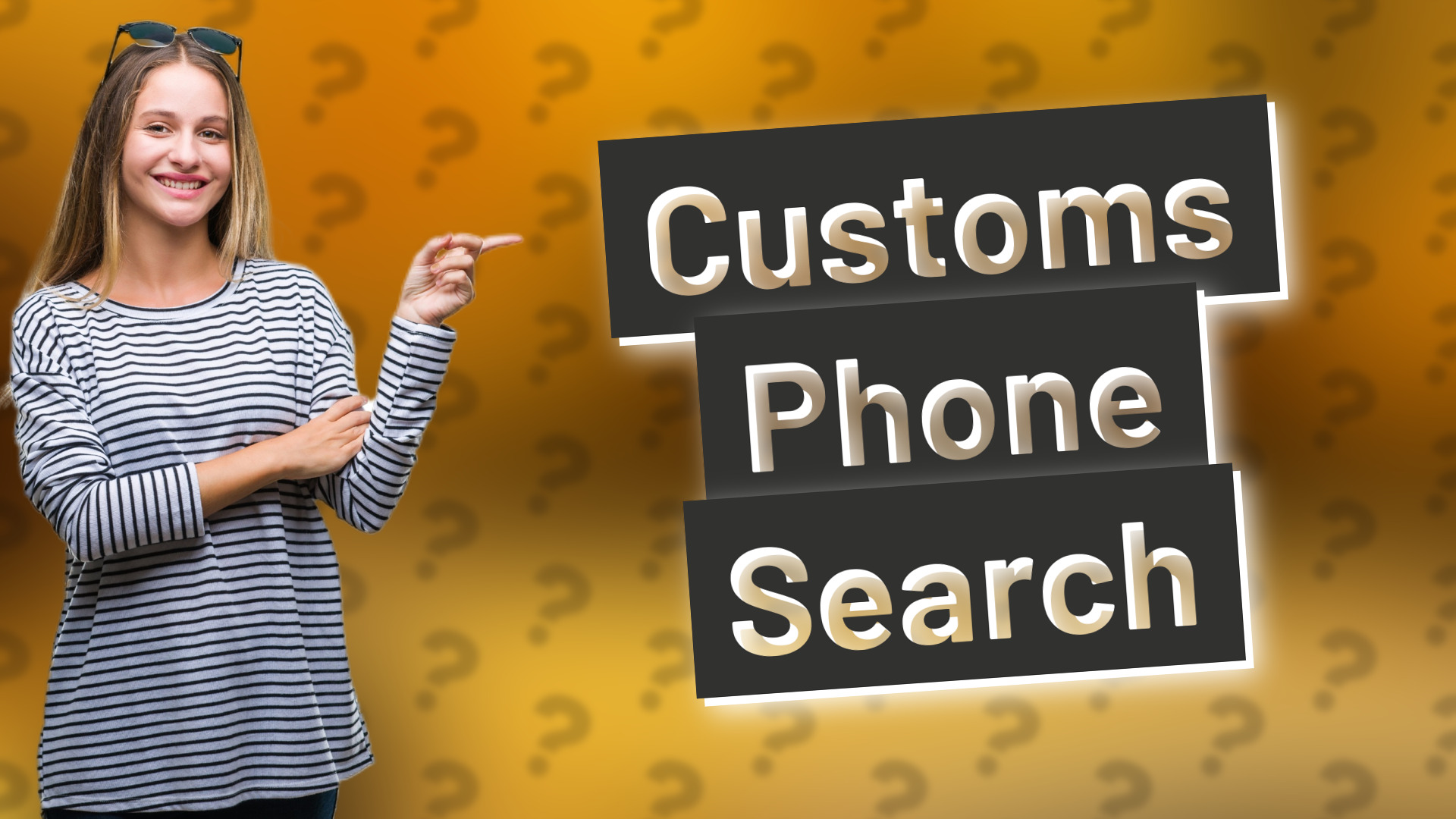 Customs Phone Search
