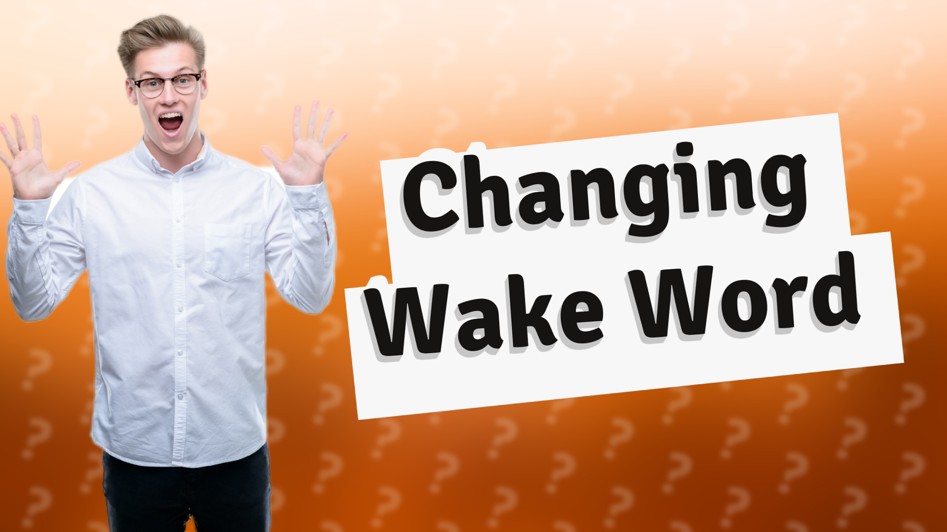 Changing Wake Word