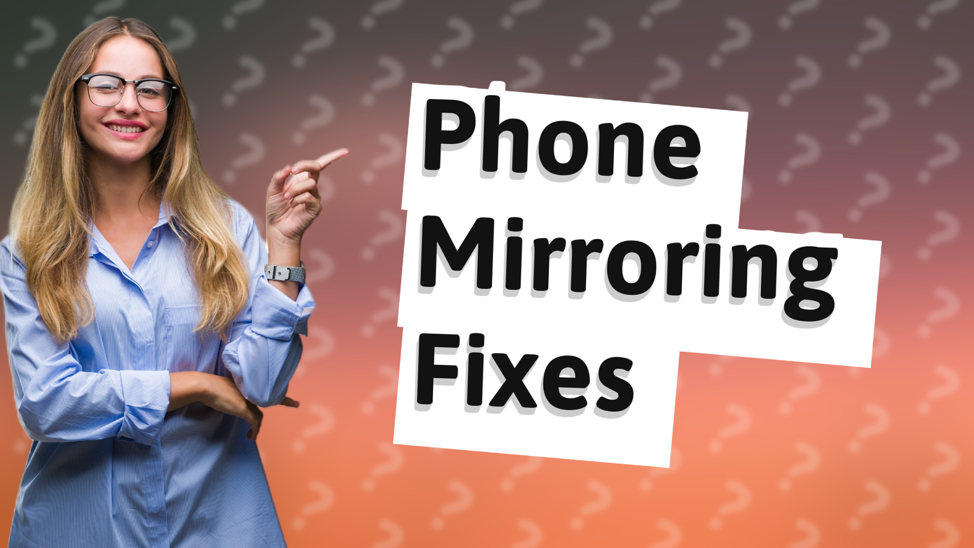 Phone Mirroring Fixes