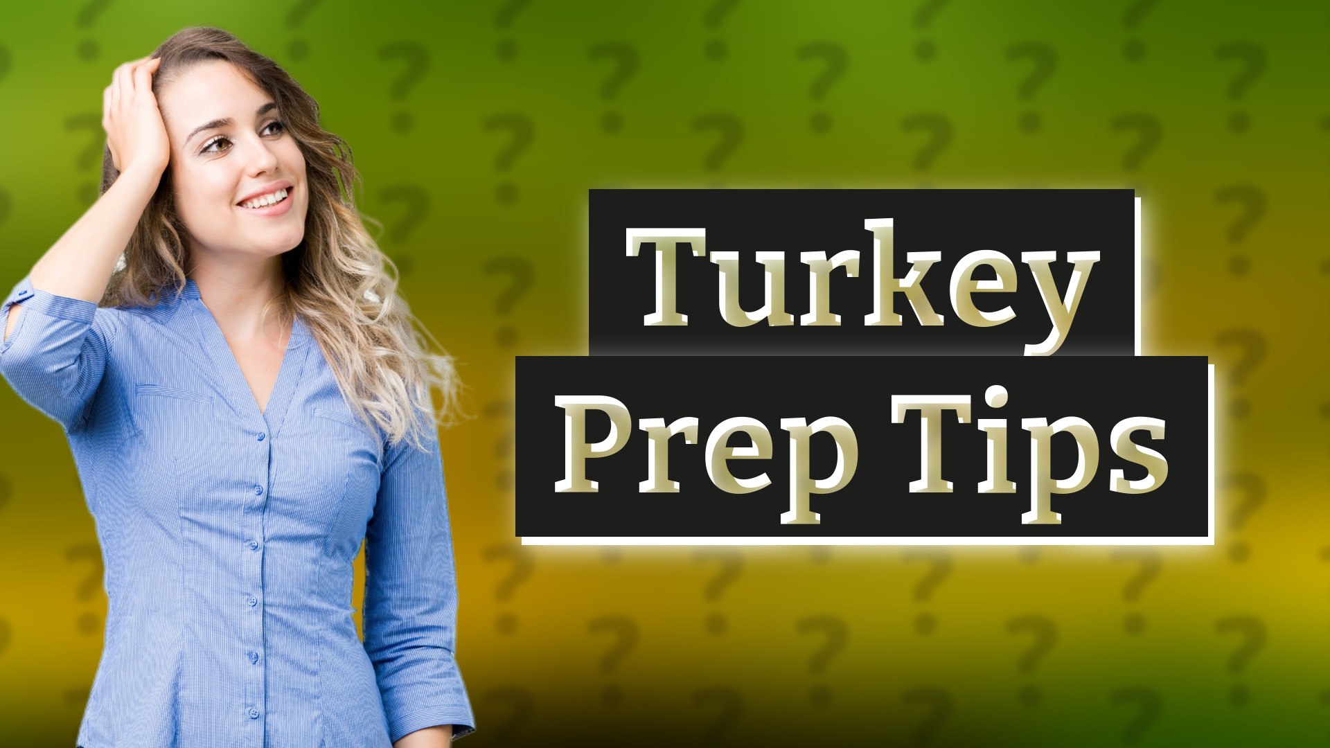 Turkey Prep Tips