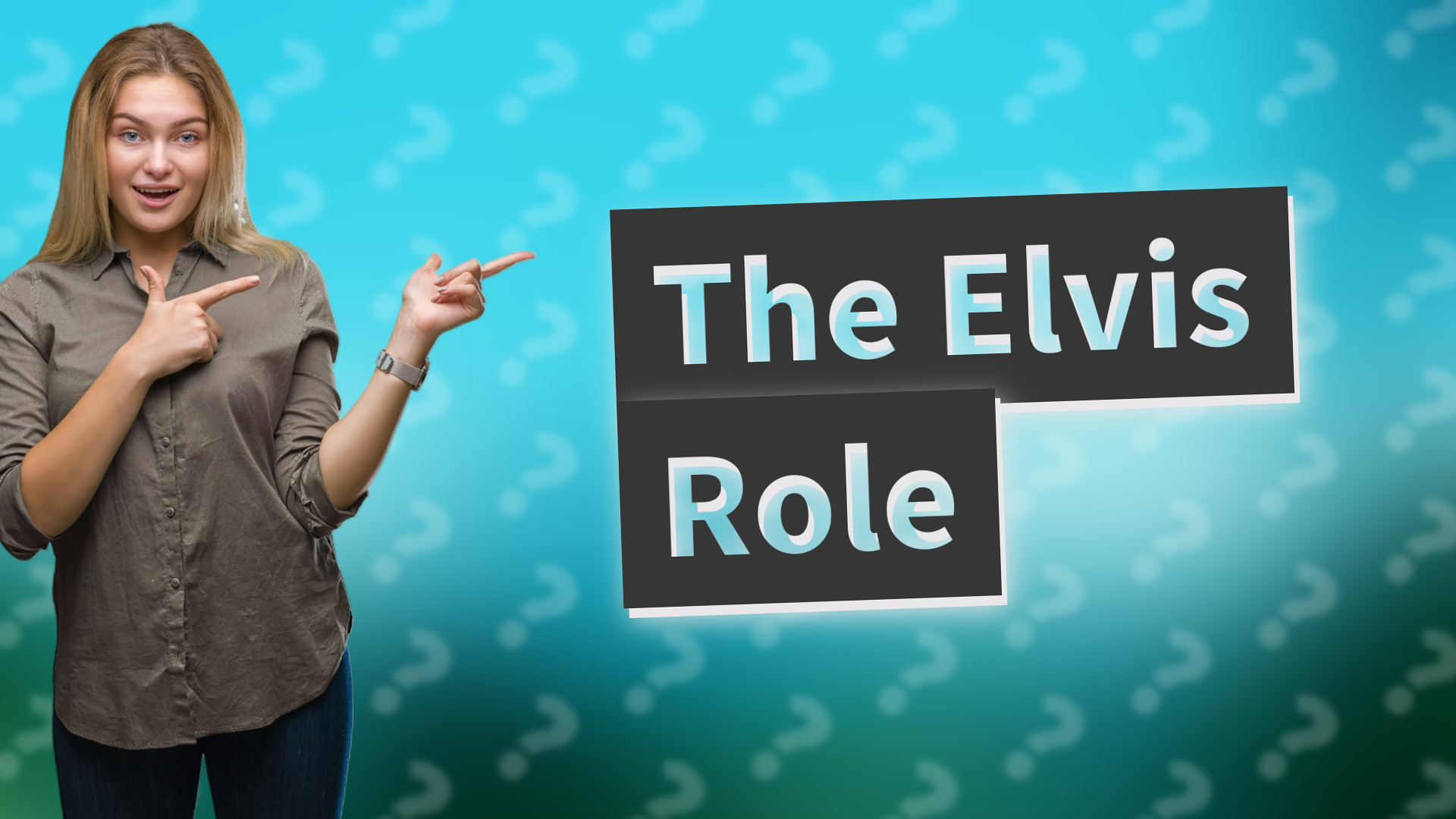 The Elvis Role