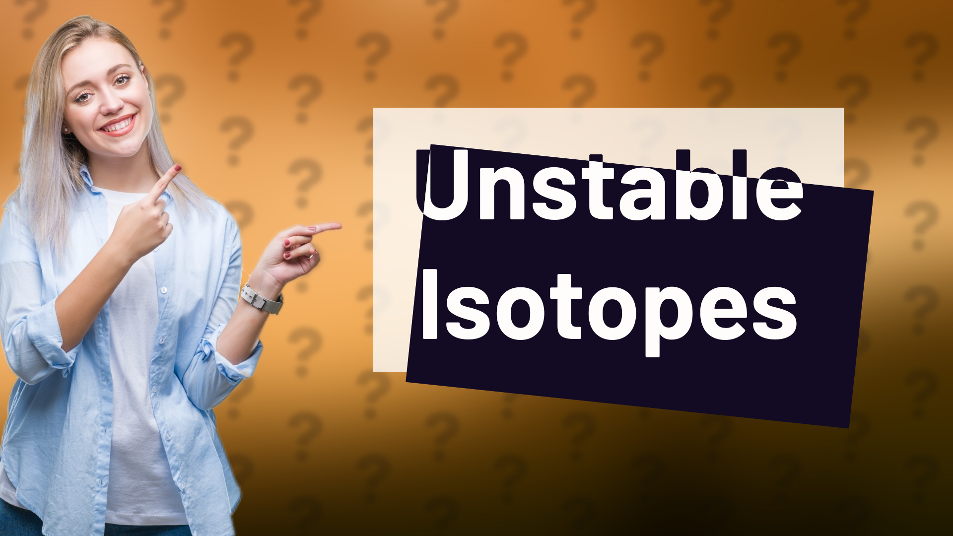 Unstable Isotopes