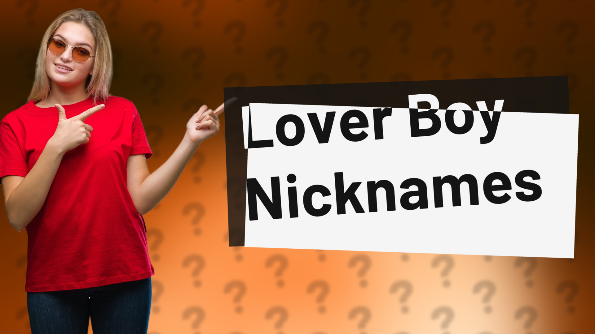 Lover Boy Nicknames