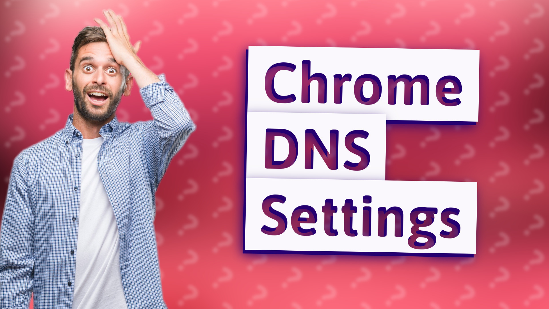 Chrome DNS Settings