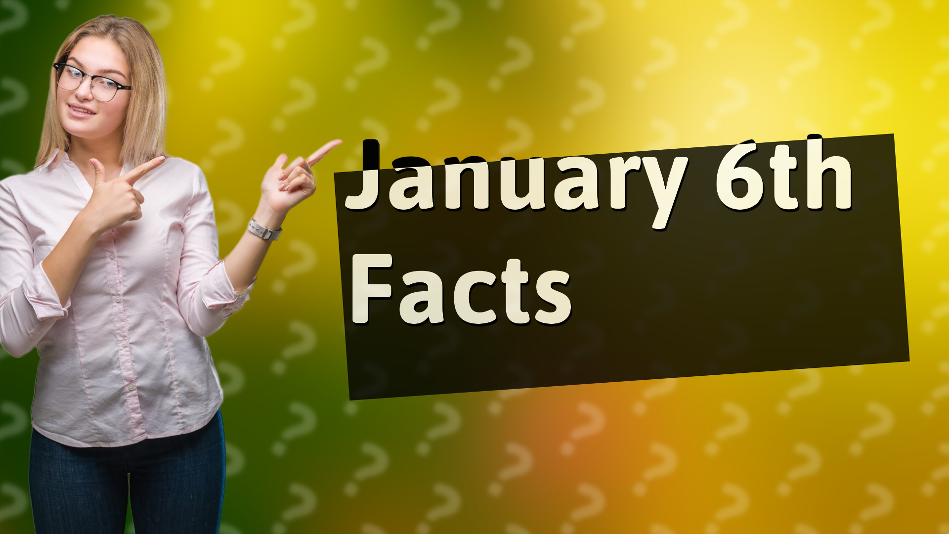 January 6th Facts