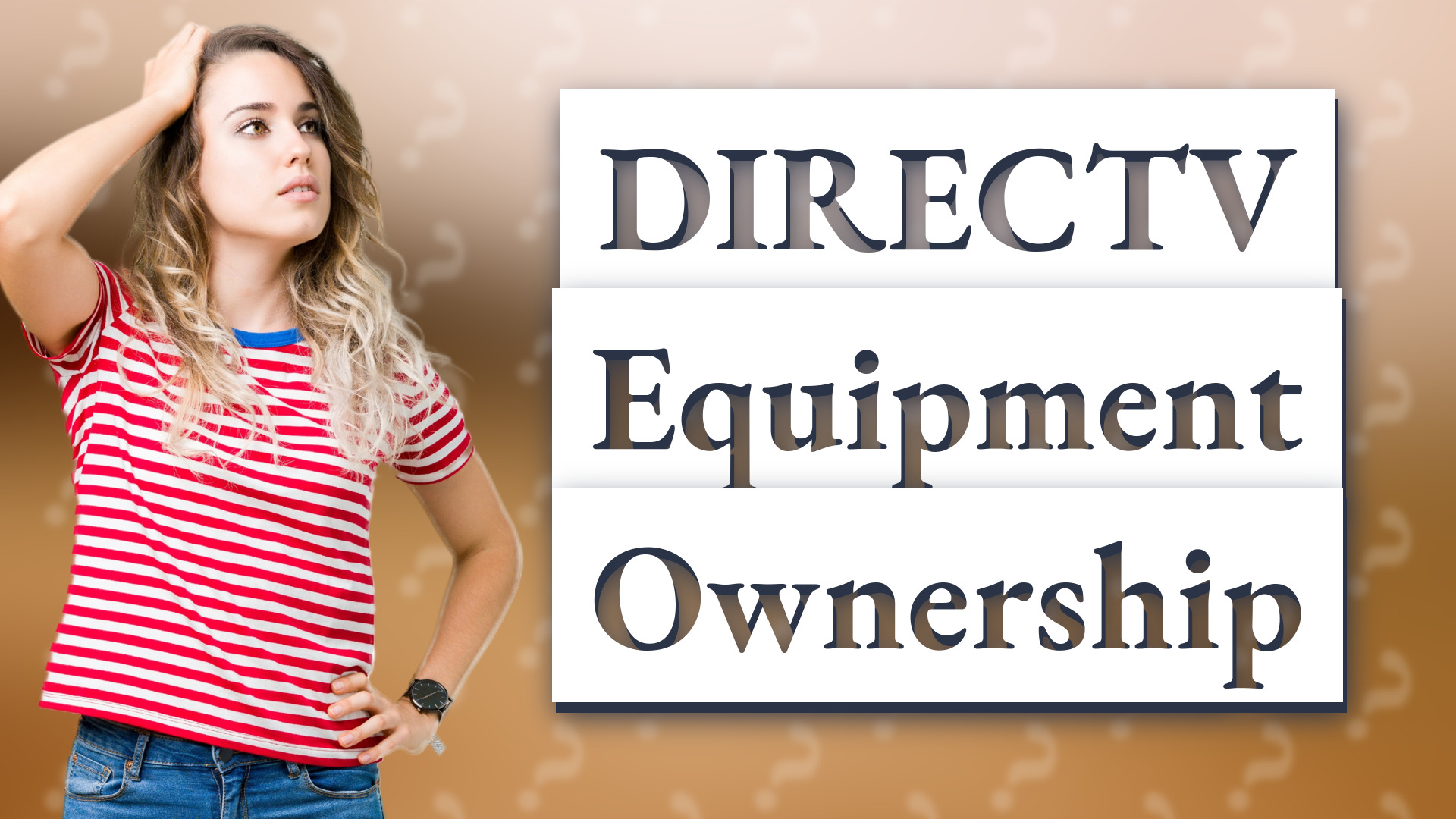 DIRECTV Equipment Ownership