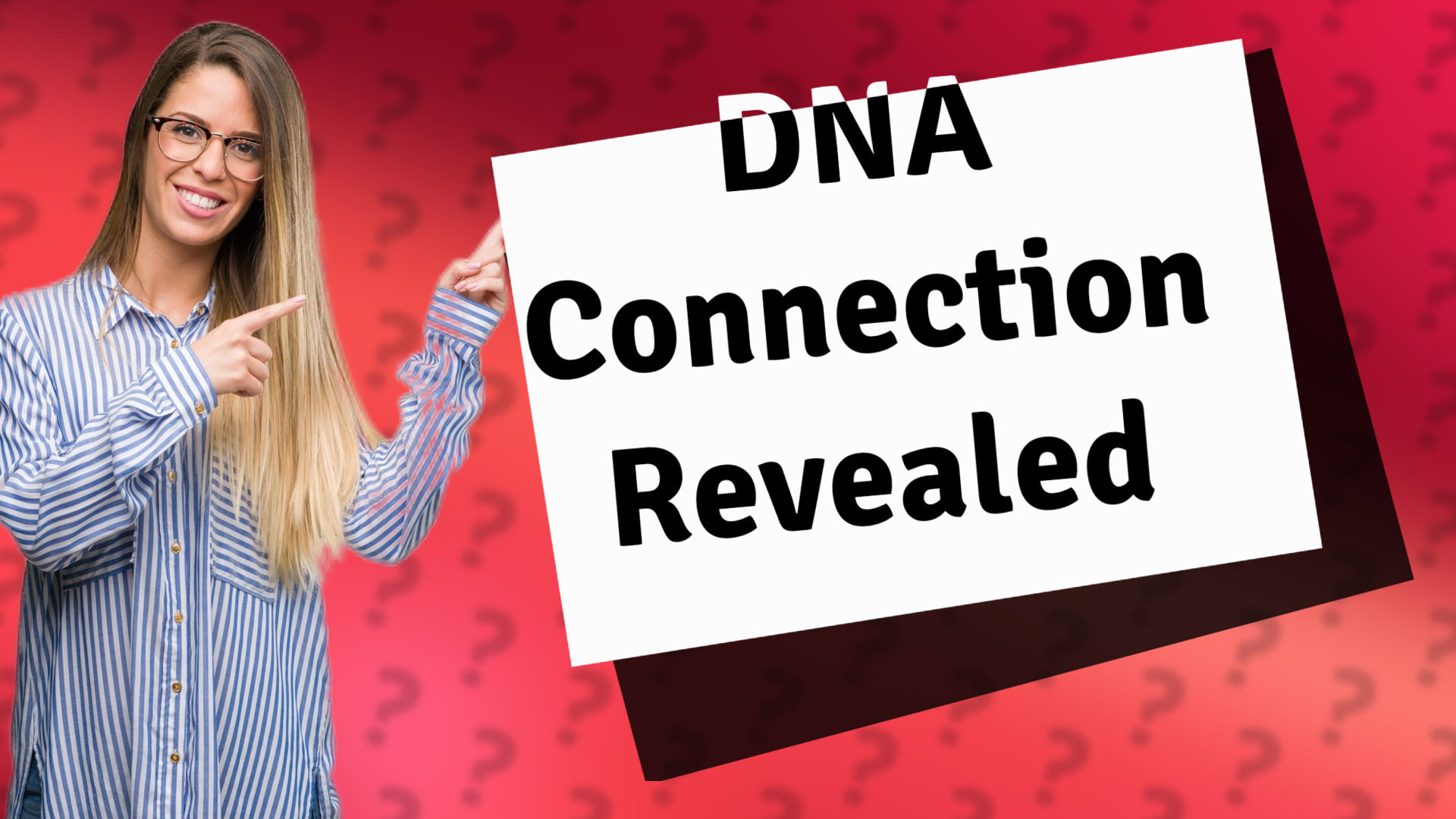 DNA Connection Revealed