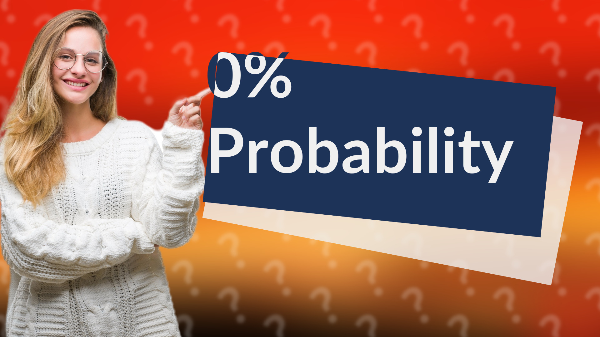 0% Probability