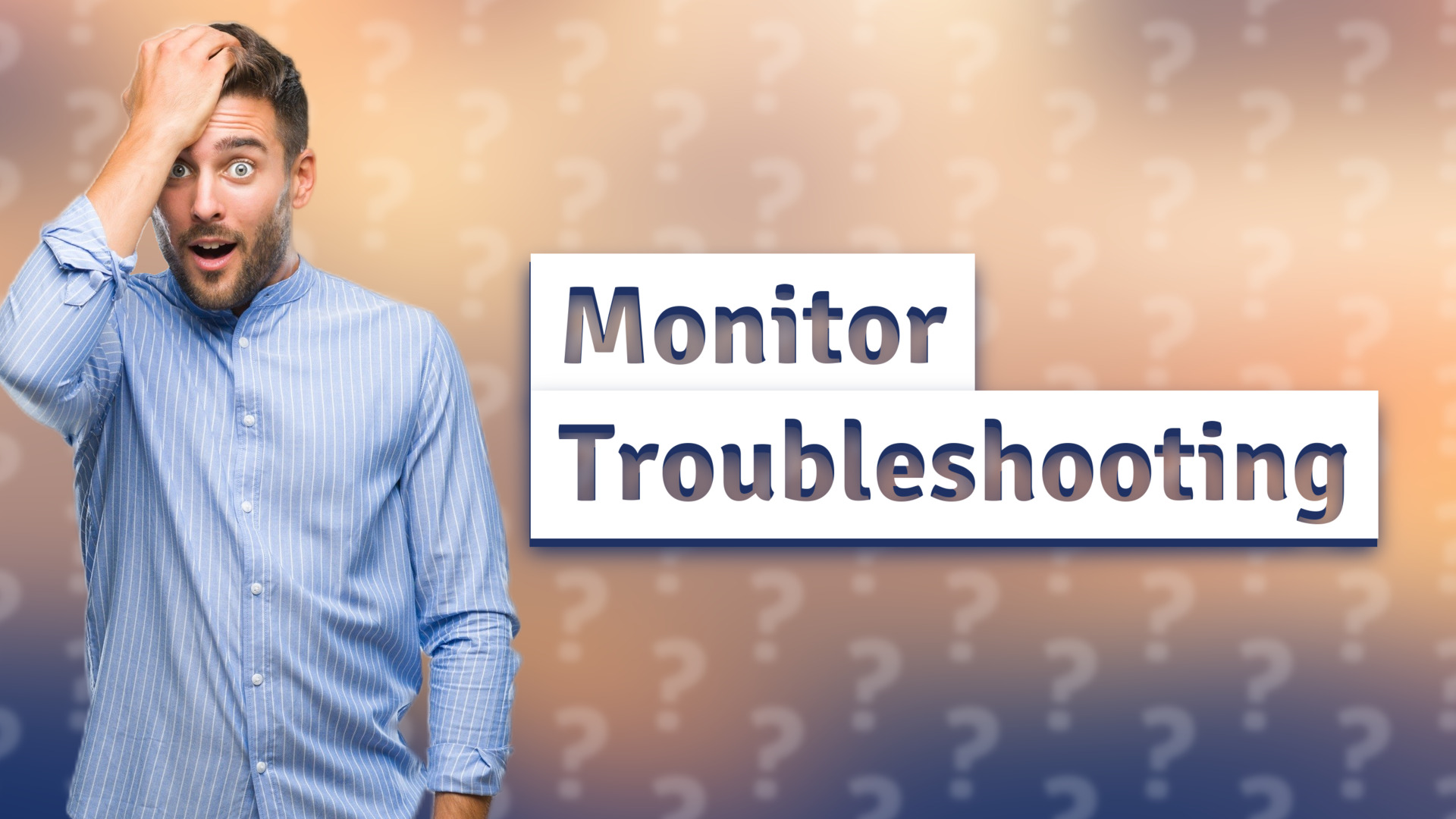 Monitor Troubleshooting