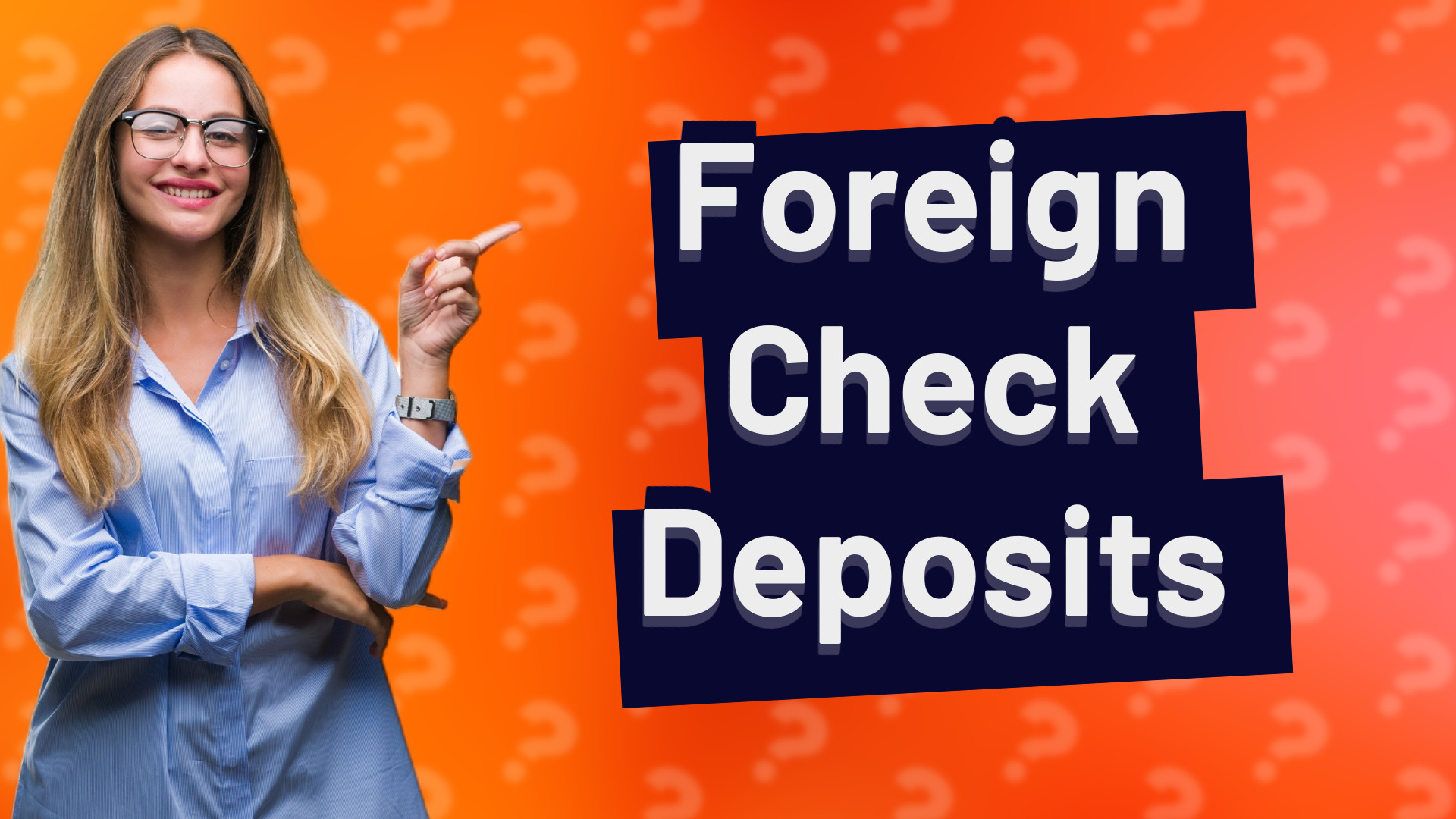 Foreign Check Deposits