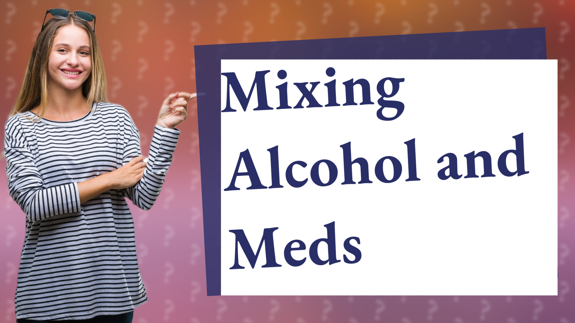 Mixing Alcohol and Meds