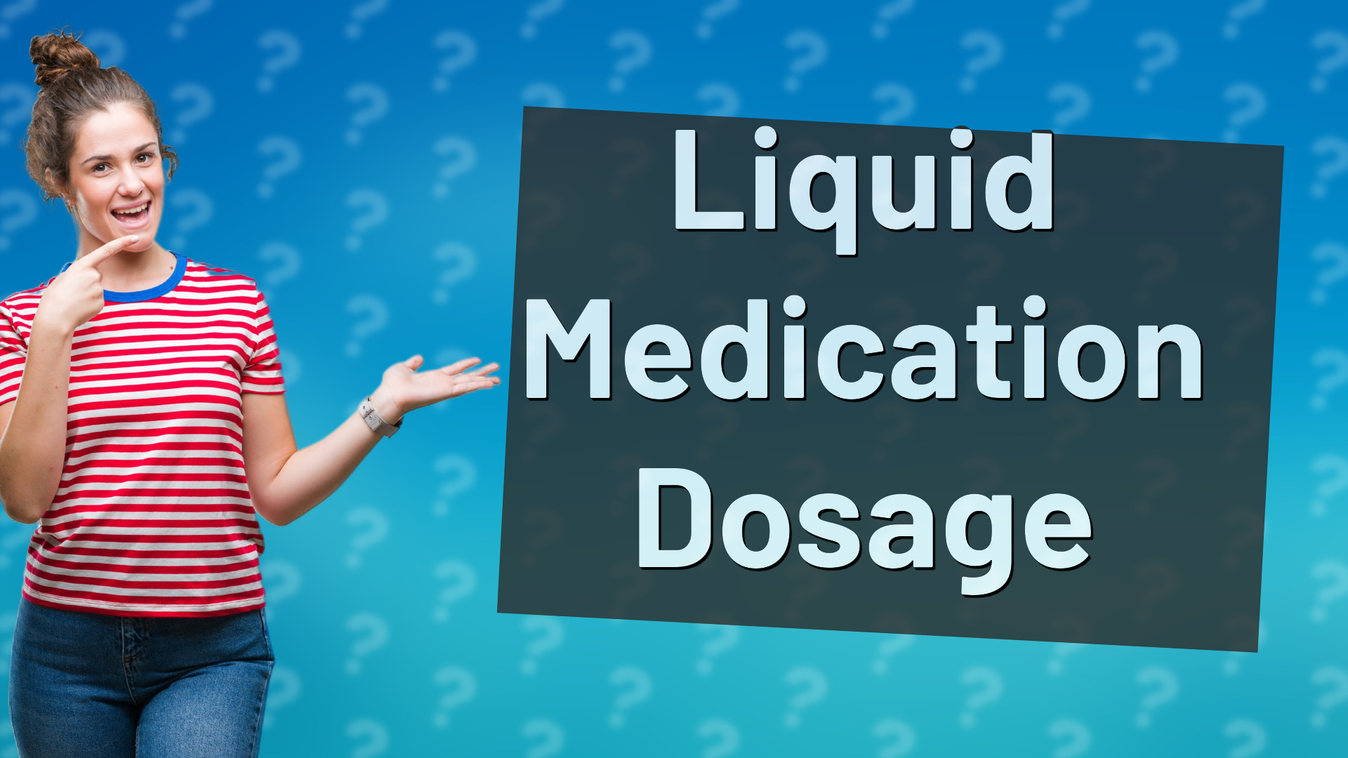Liquid Medication Dosage