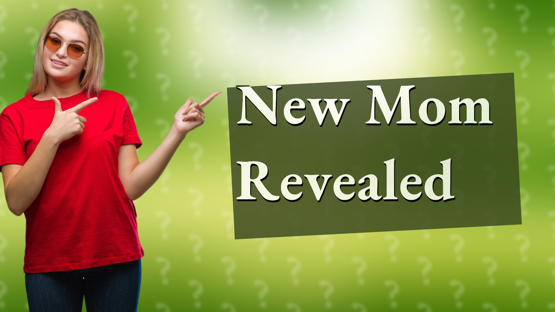 New Mom Revealed