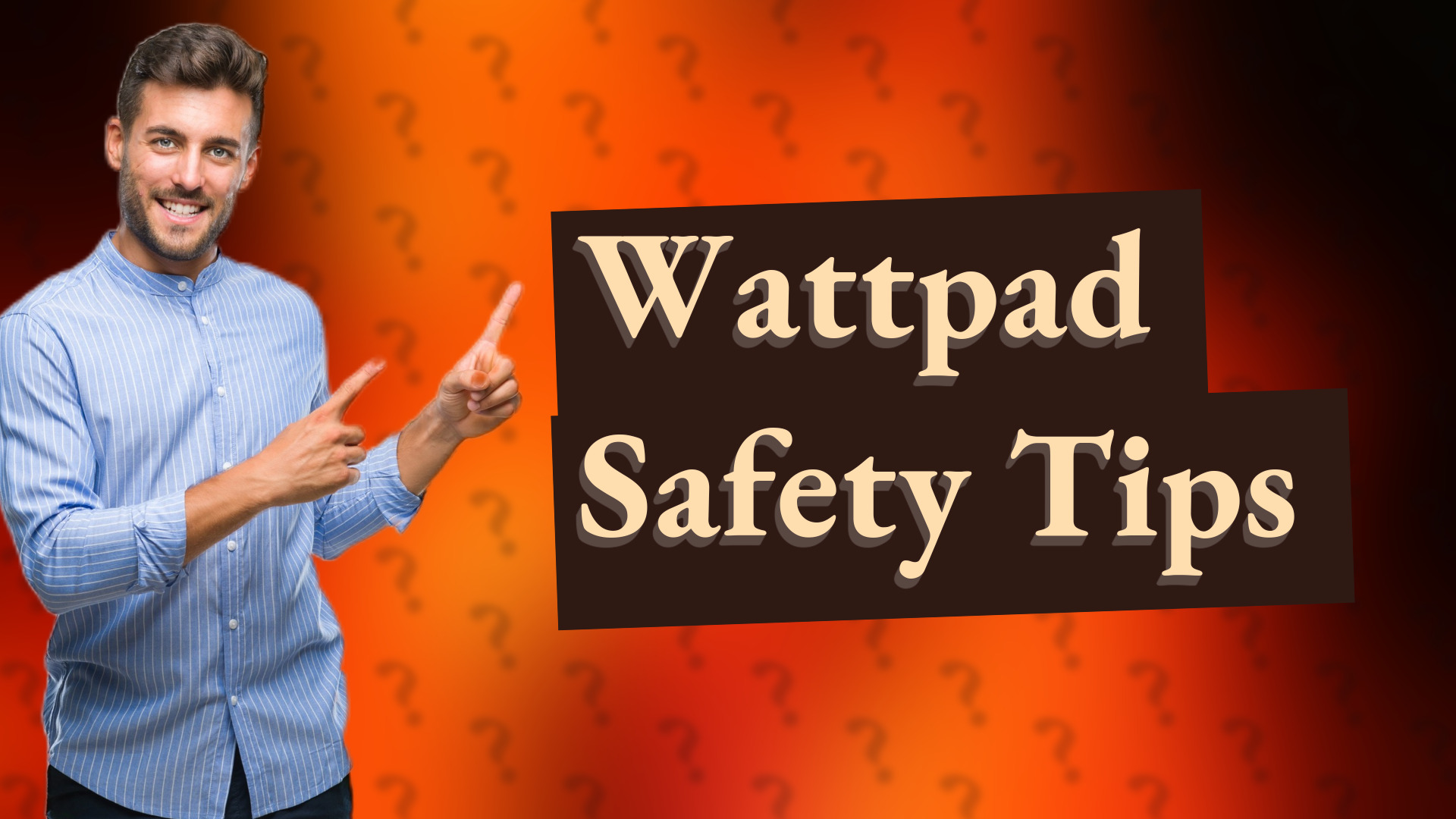 Wattpad Safety Tips