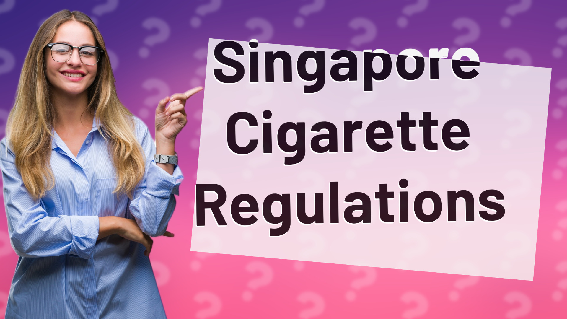 Singapore Cigarette Regulations