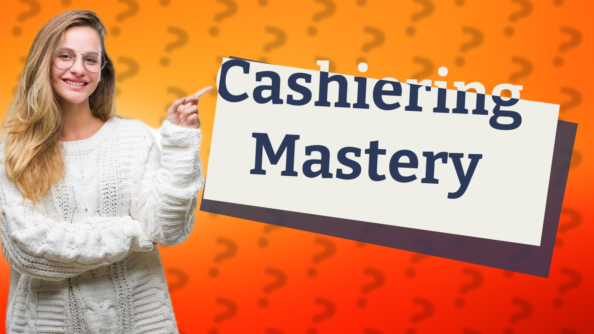 Cashiering Mastery