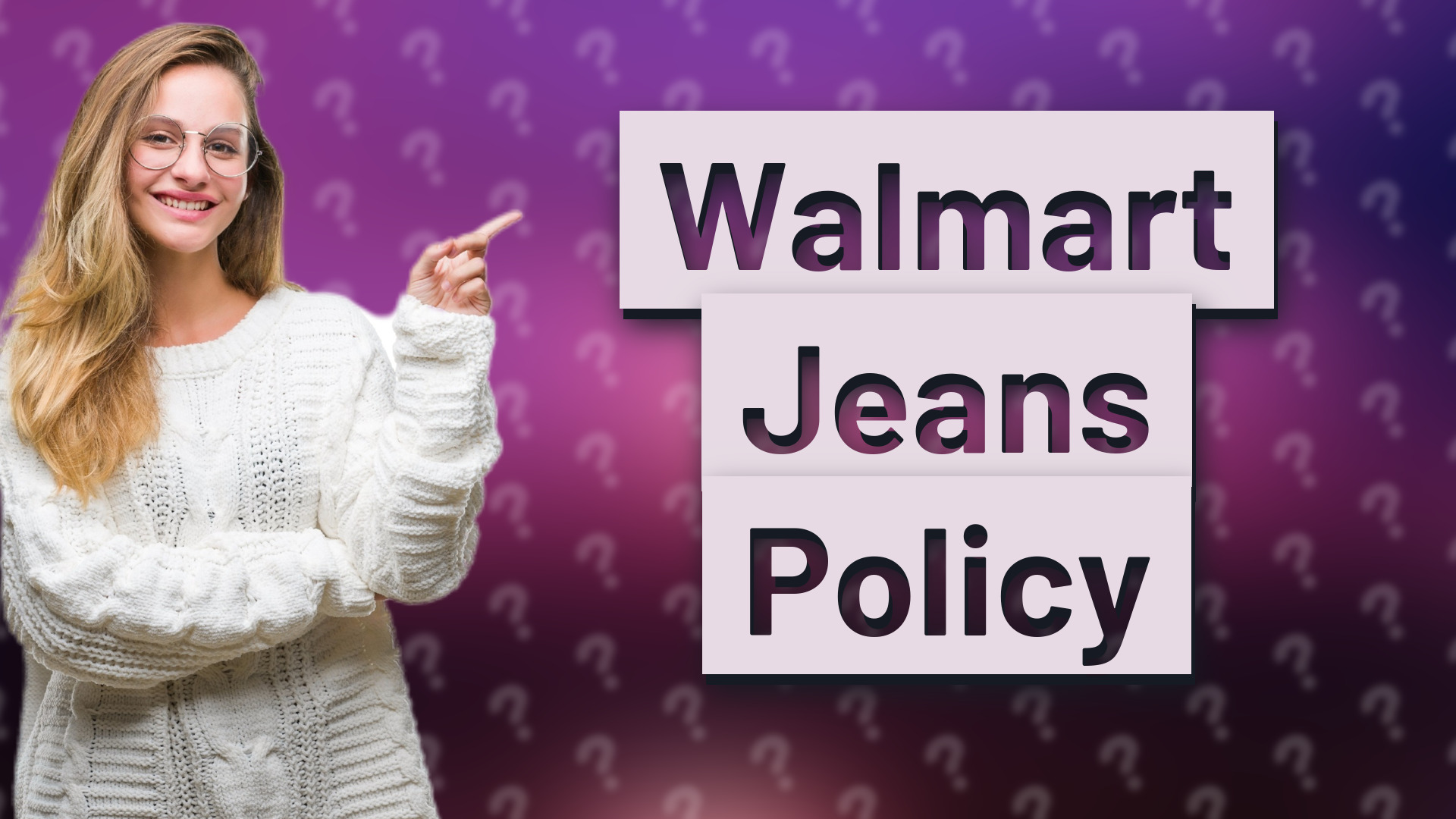Walmart Jeans Policy