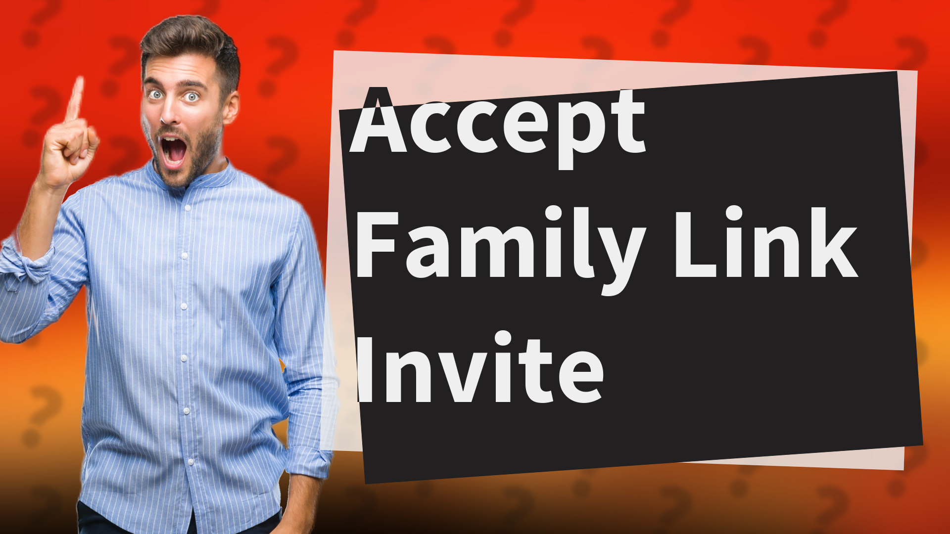 Accept Family Link Invite