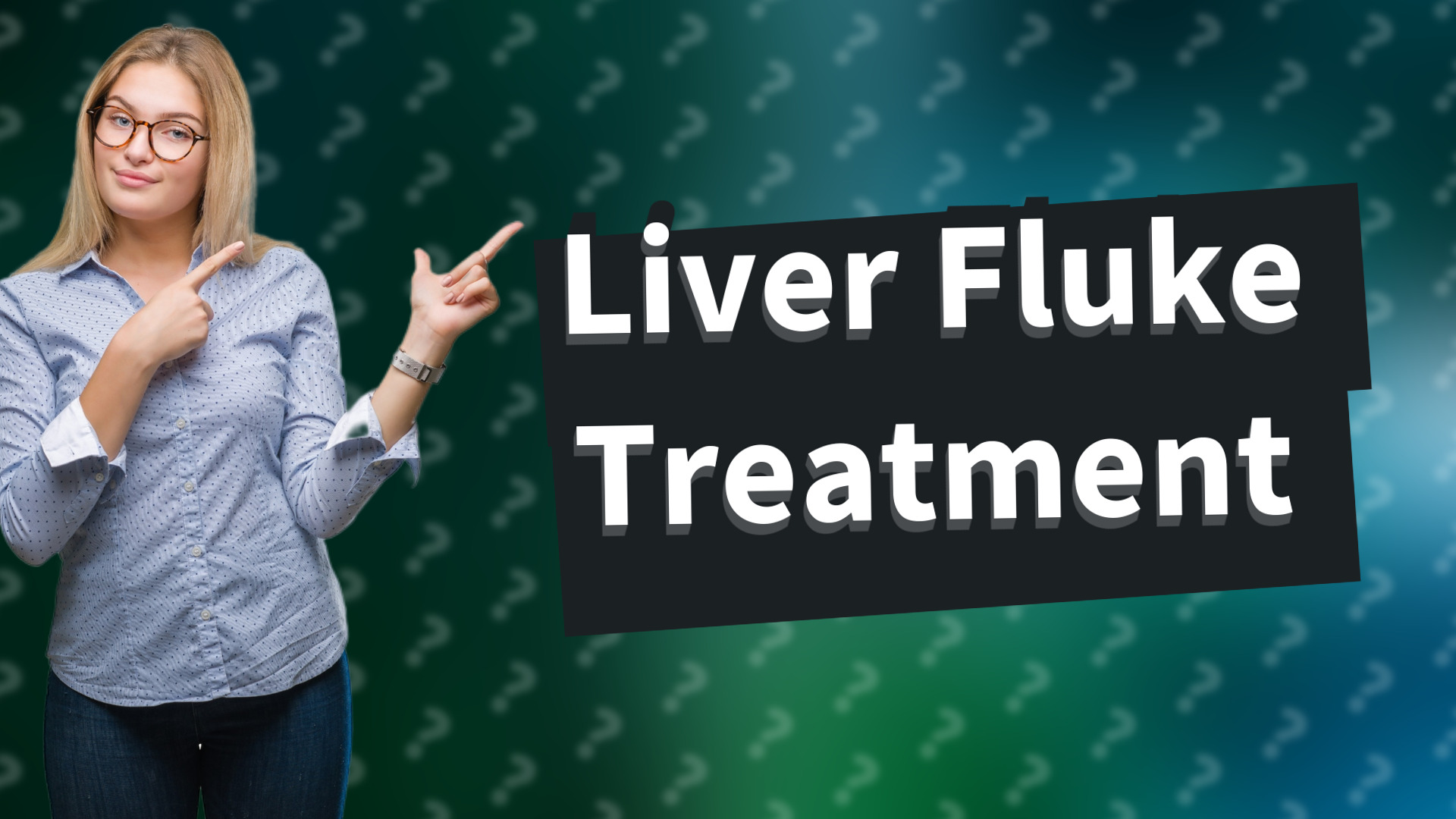 Liver Fluke Treatment