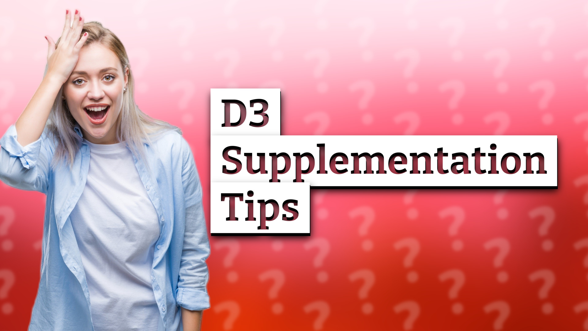 D3 Supplementation Tips