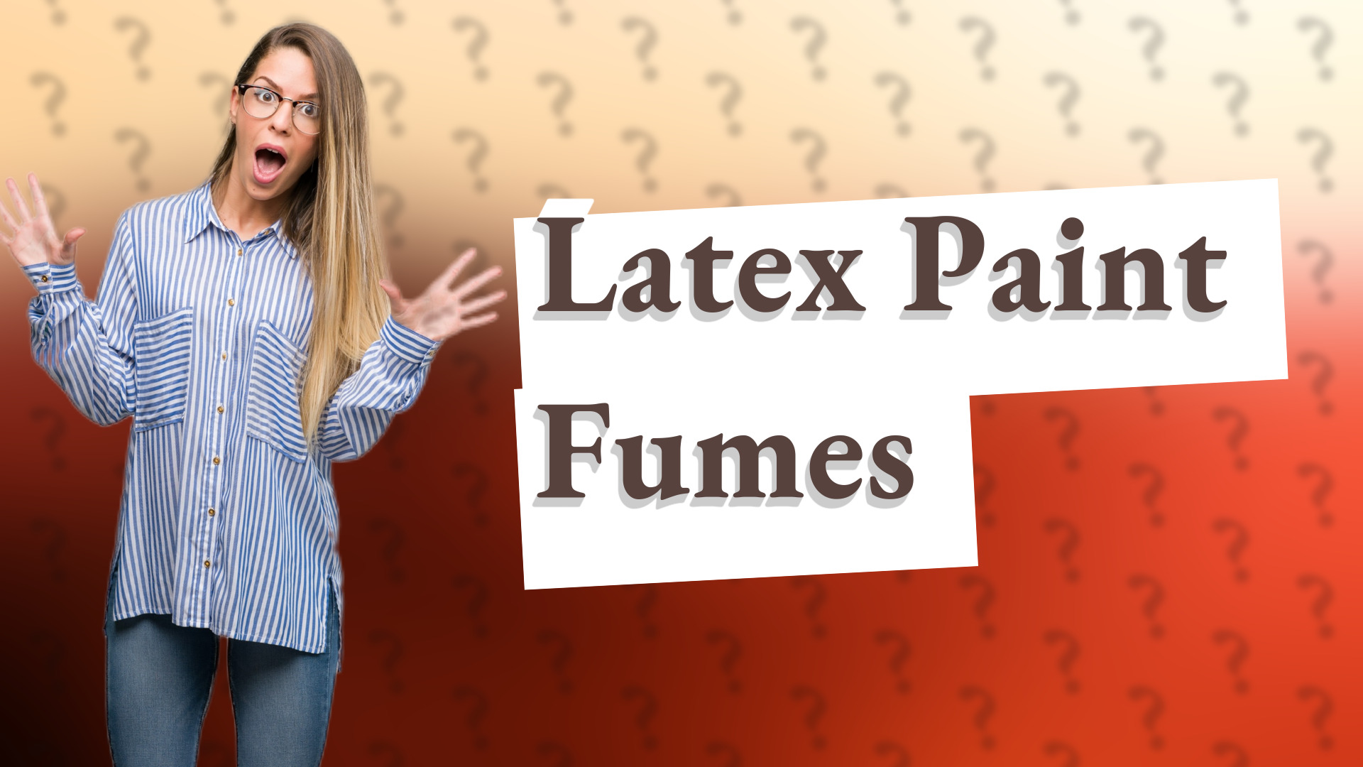 Latex Paint Fumes