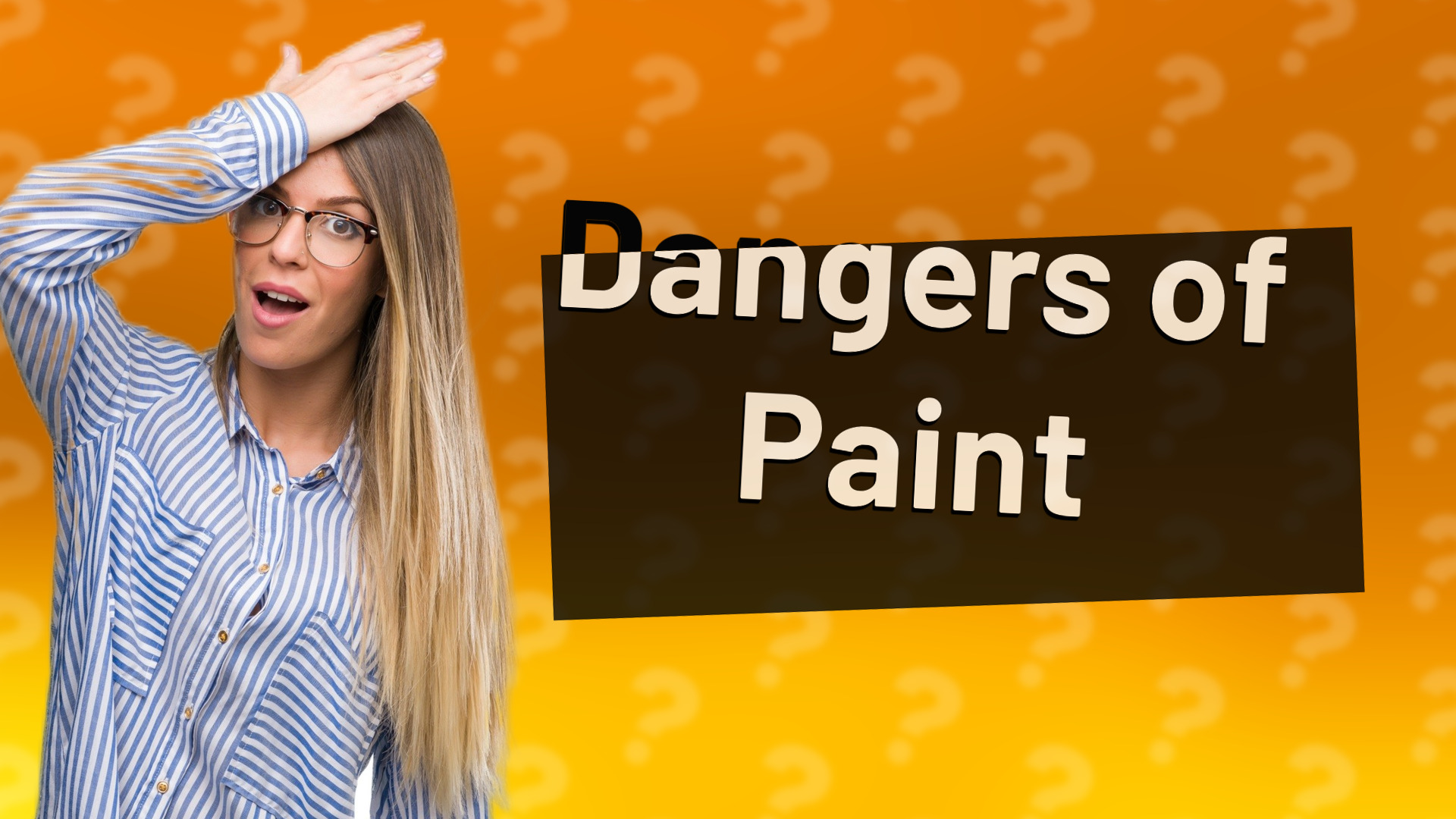 Dangers of Paint
