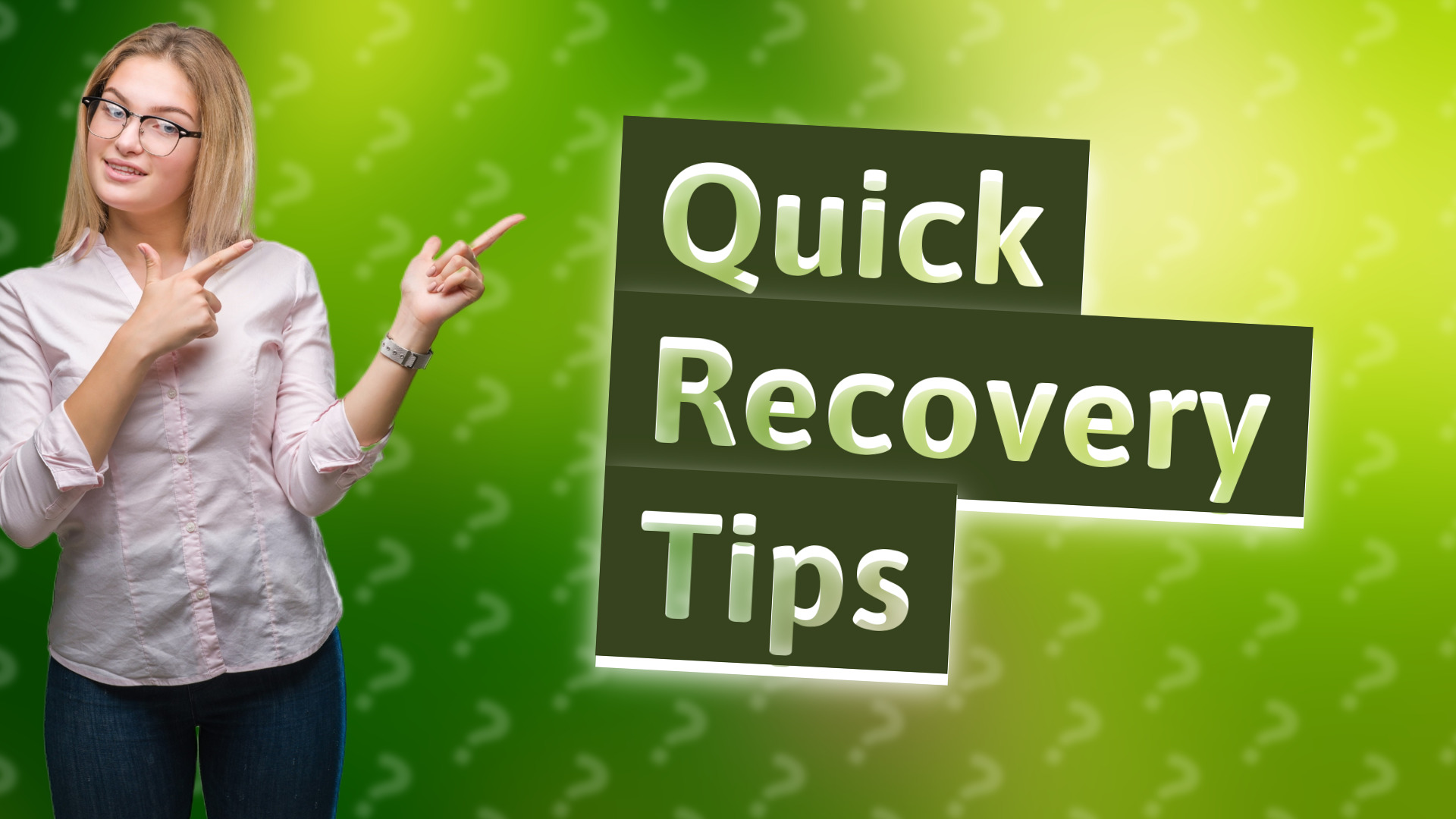 Quick Recovery Tips