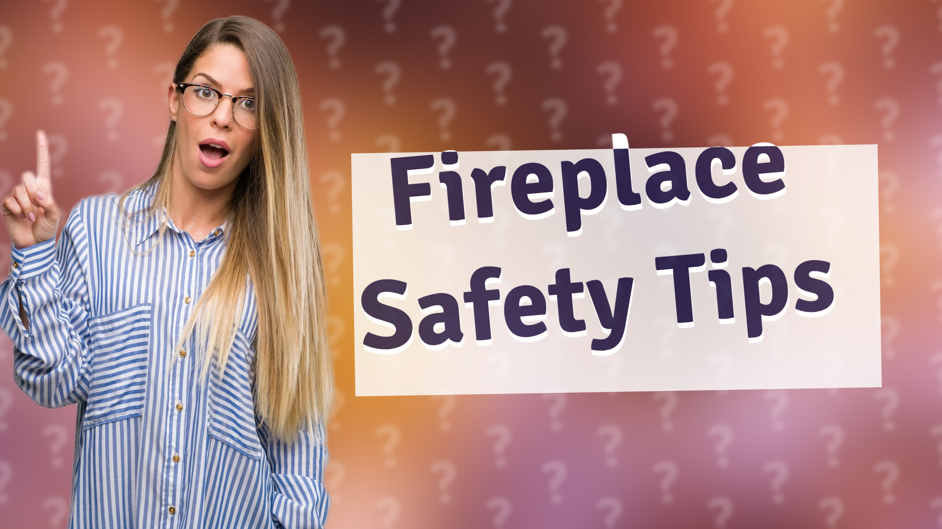 Fireplace Safety Tips
