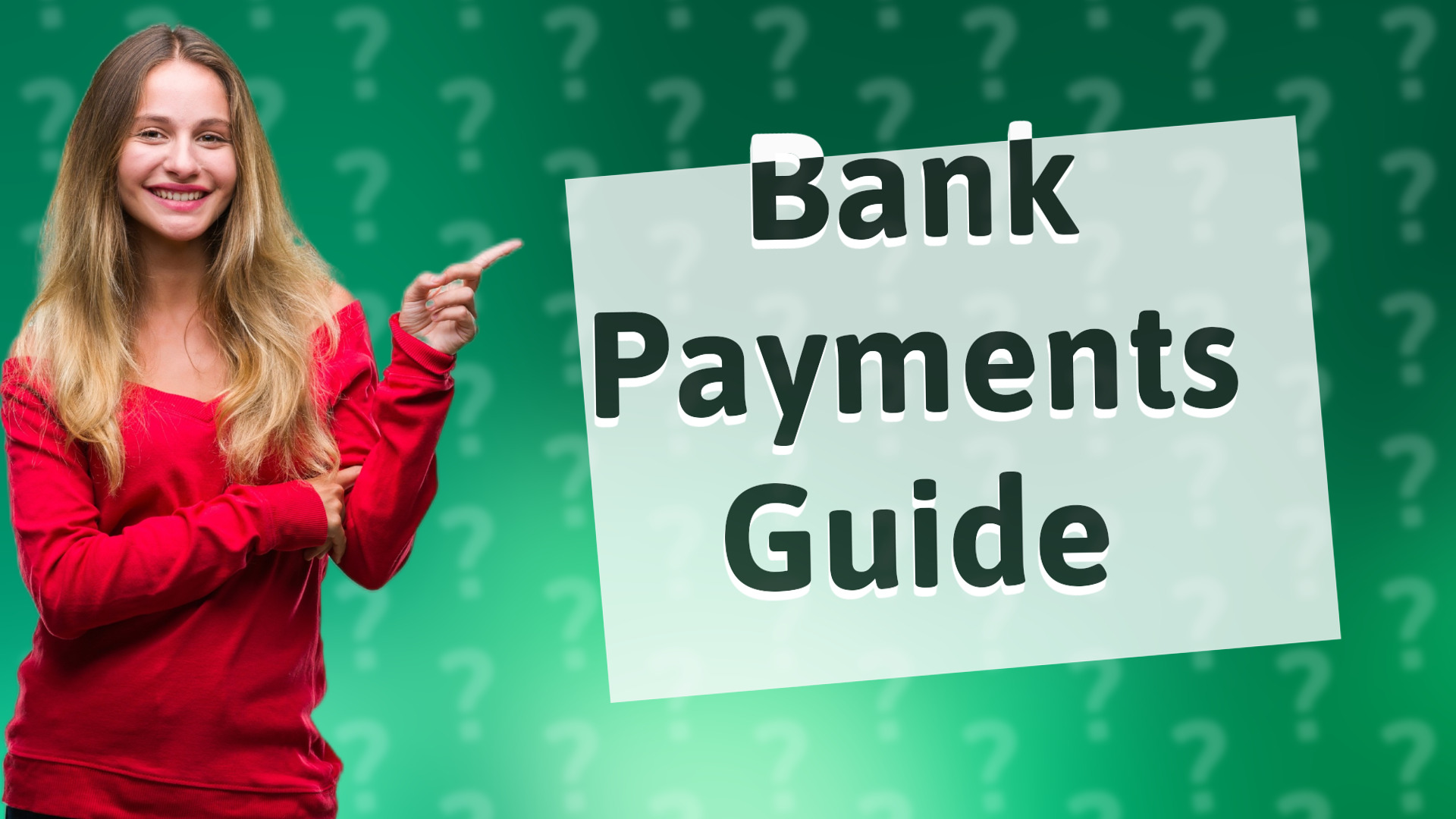 Bank Payments Guide