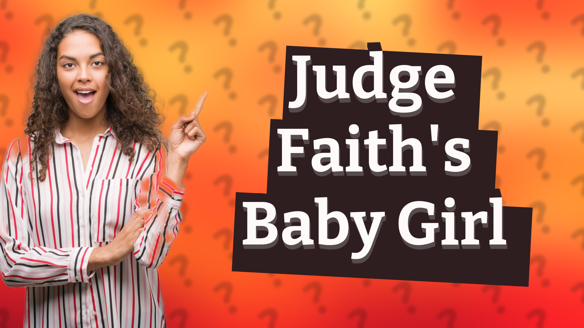 Judge Faith's Baby Girl