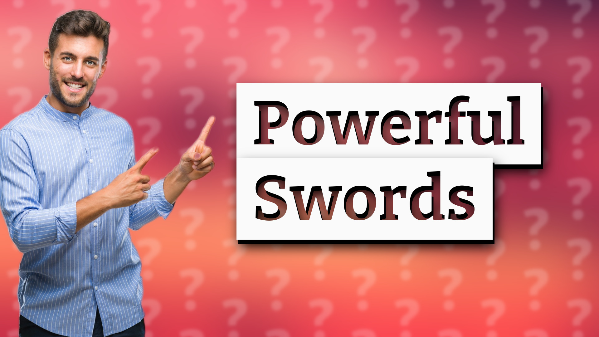 Powerful Swords
