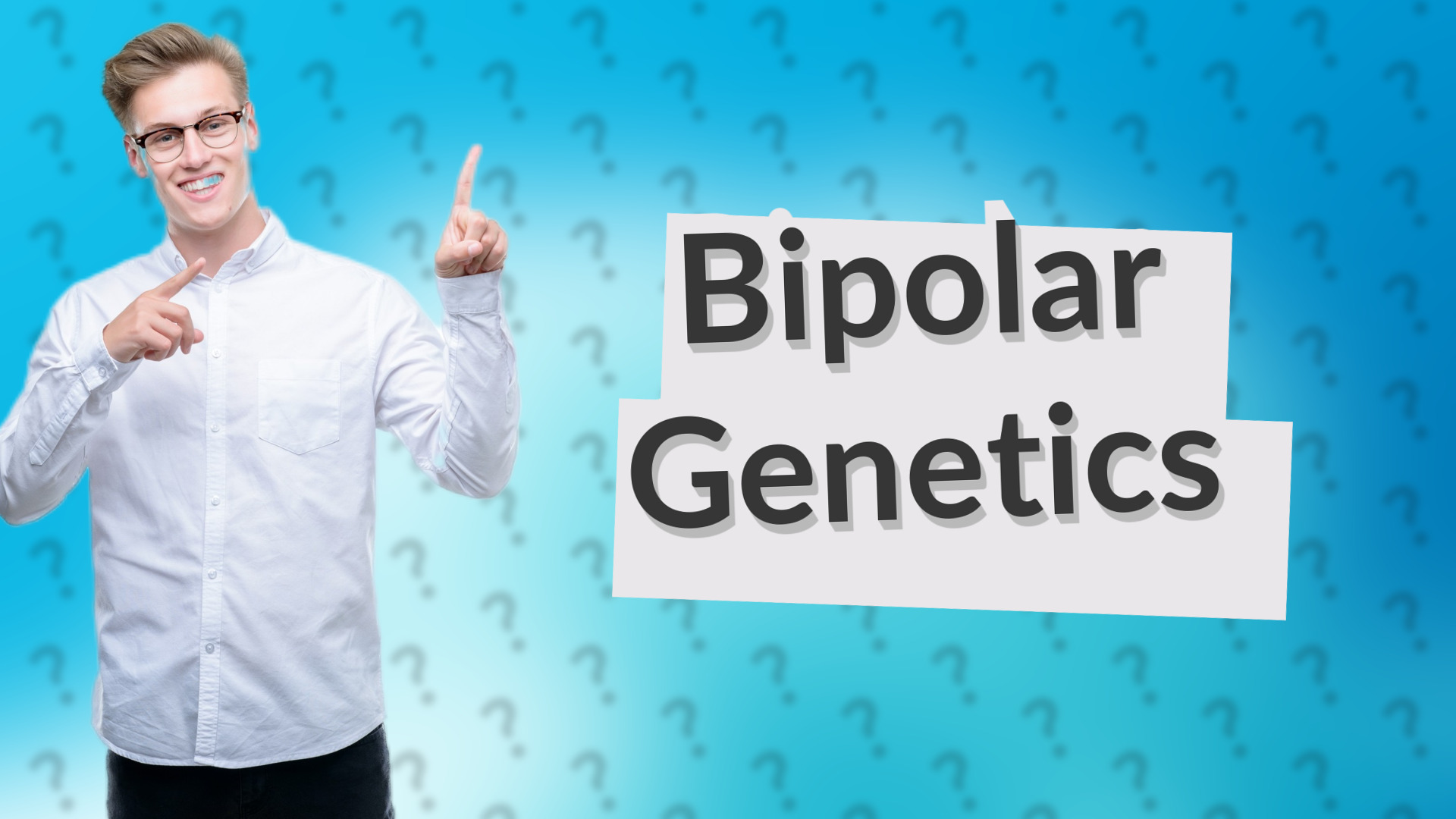 Bipolar Genetics