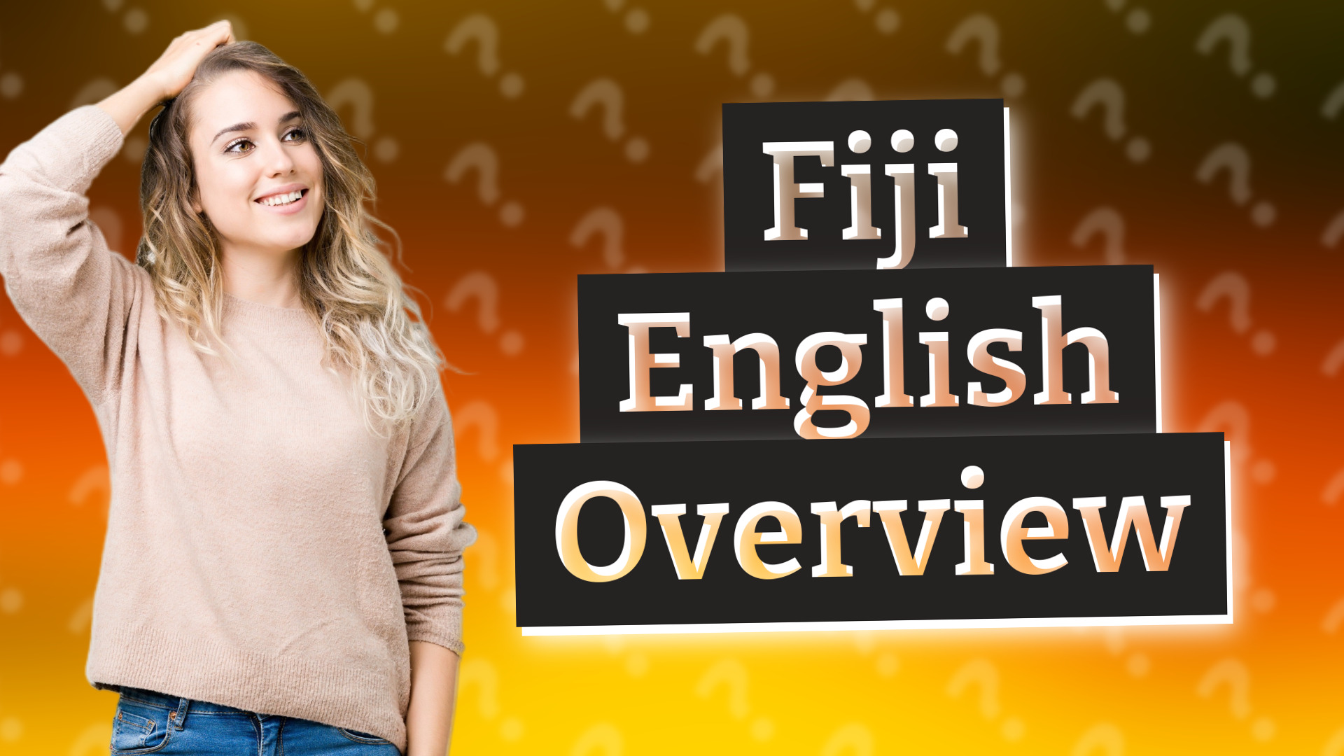Fiji English Overview