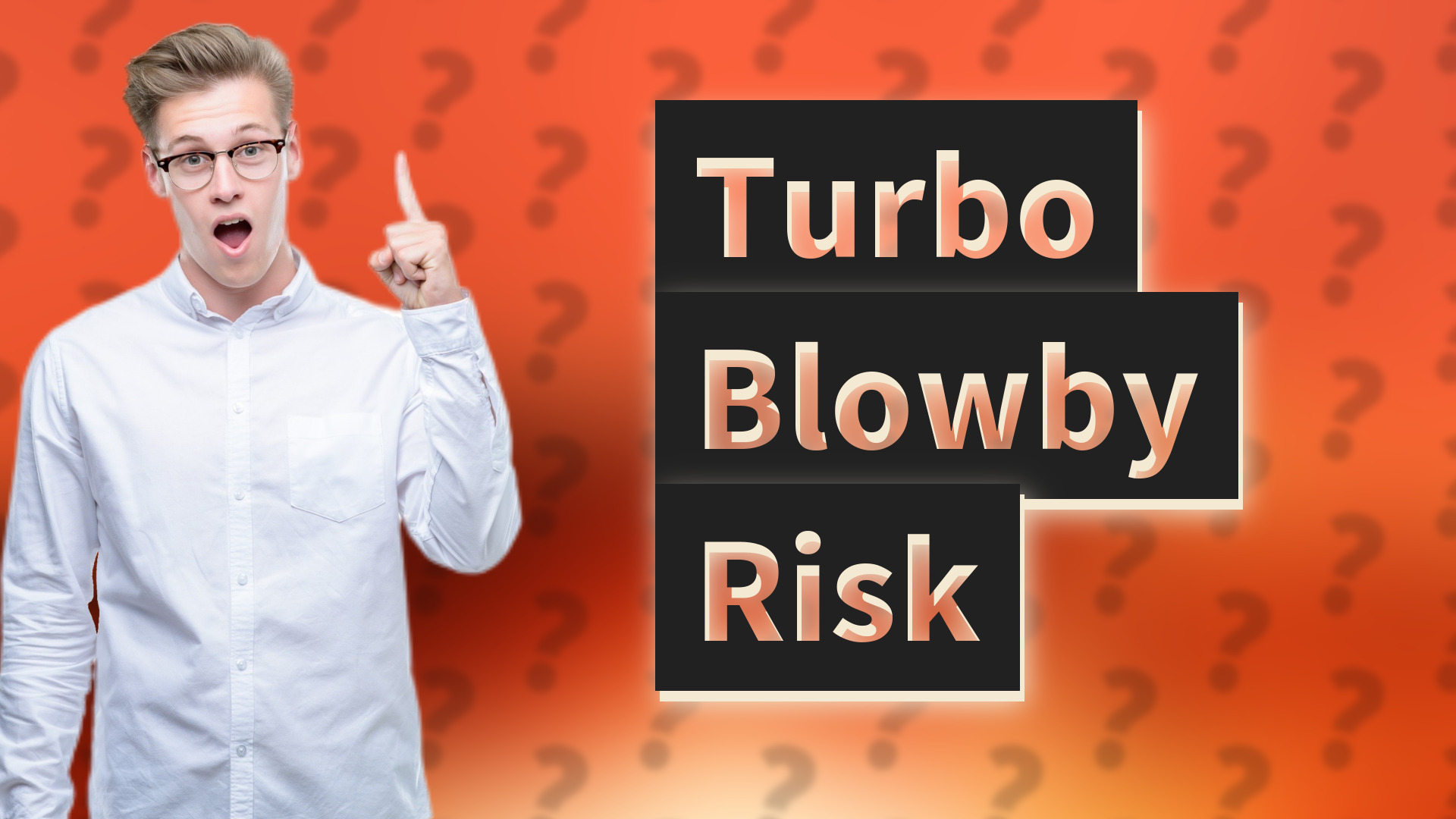 Turbo Blowby Risk